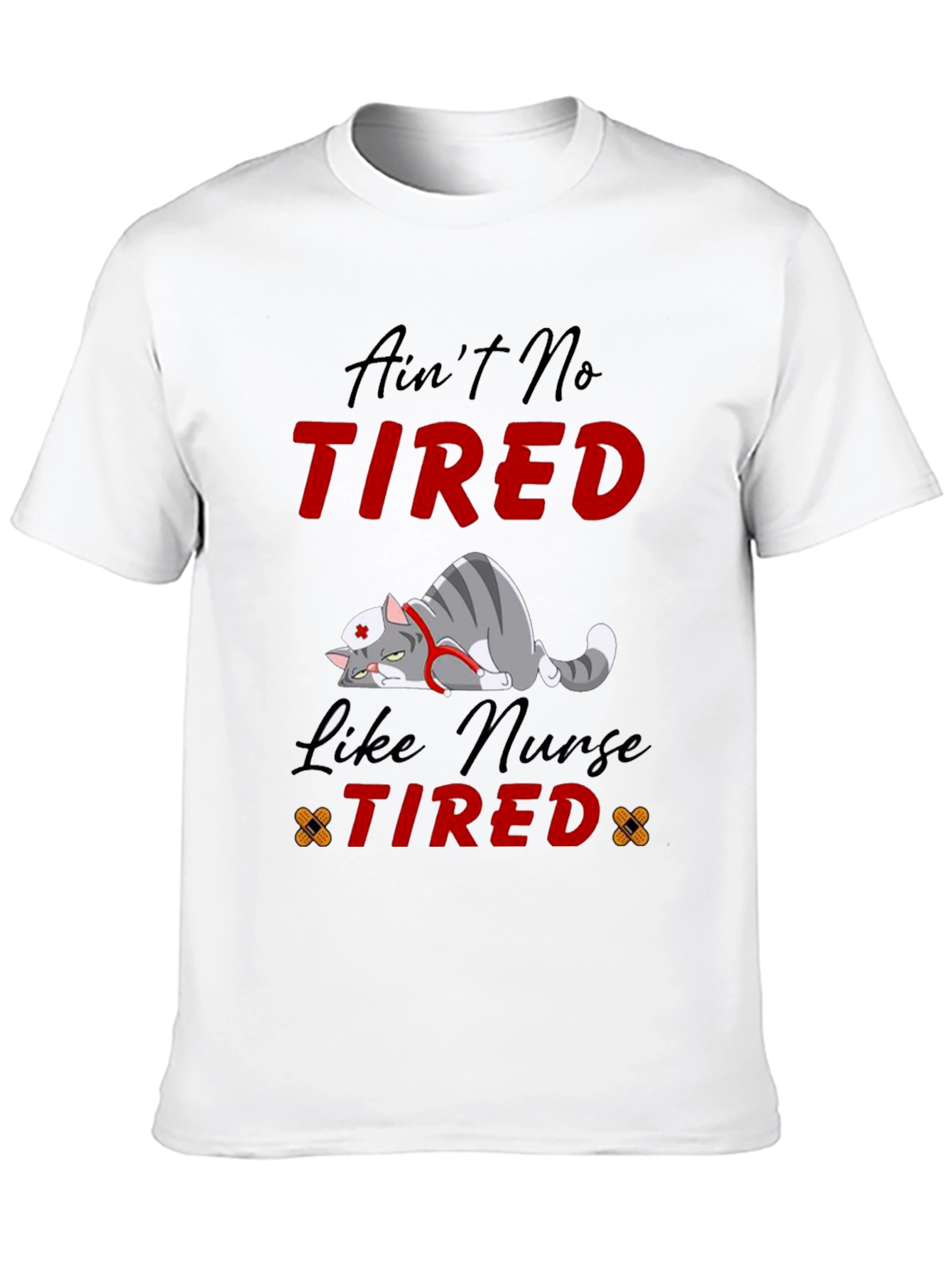 Aint No Tired Like Nurse Tired T-Shirt