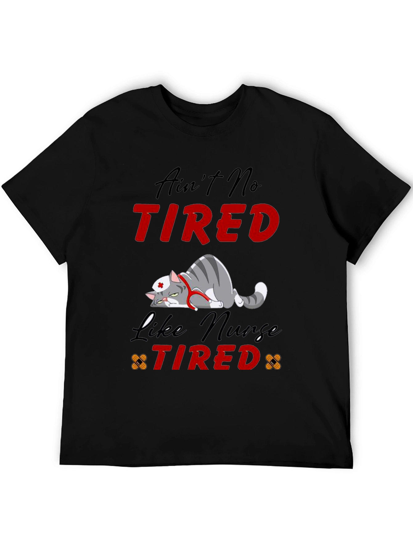 Aint No Tired Like Nurse Tired T-Shirt