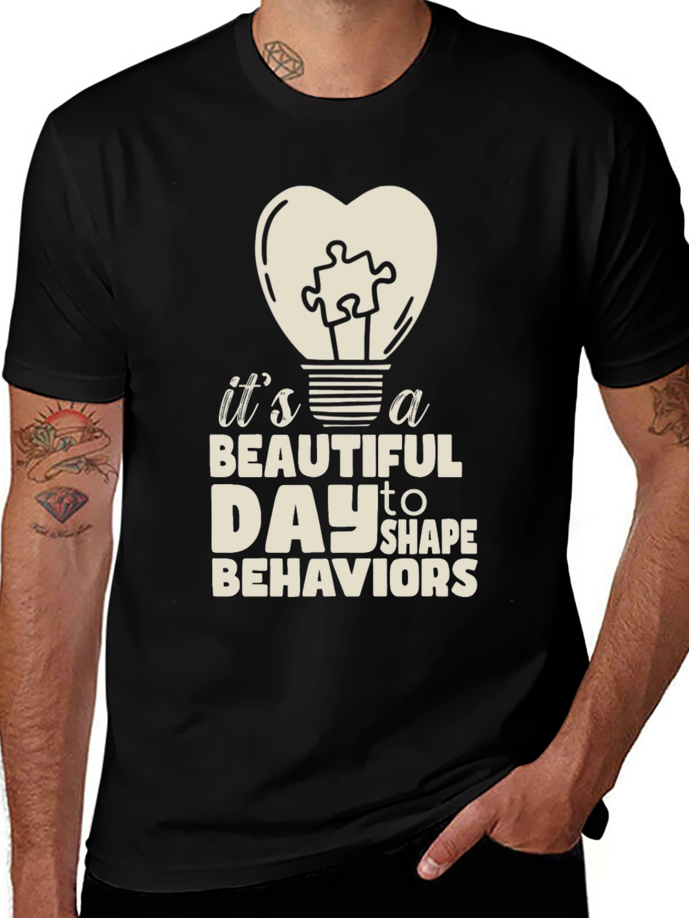 Beautiful Day to Shape Behaviors T-Shirt