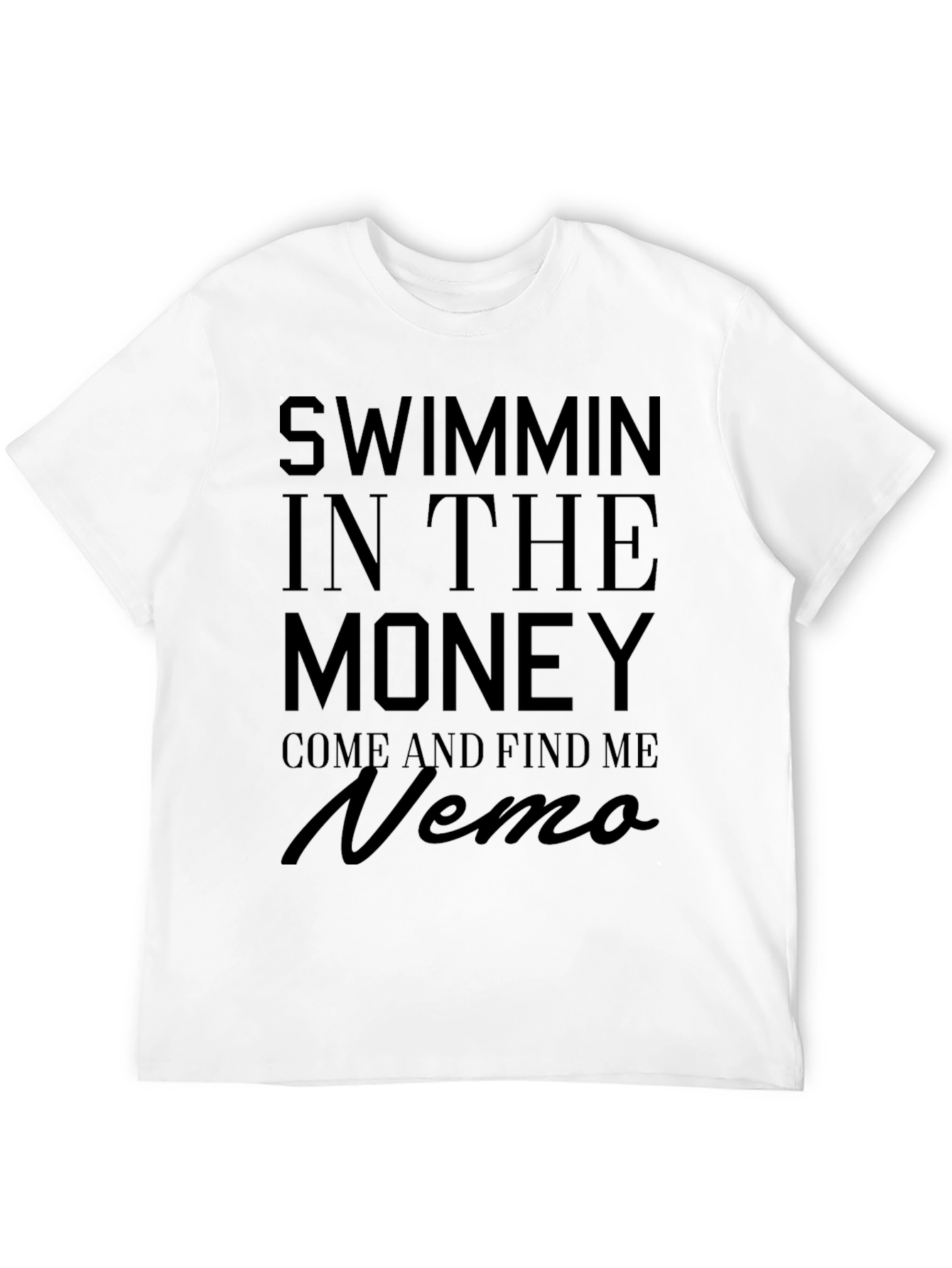 Swimmin in the Money Nemo Black T-Shirt