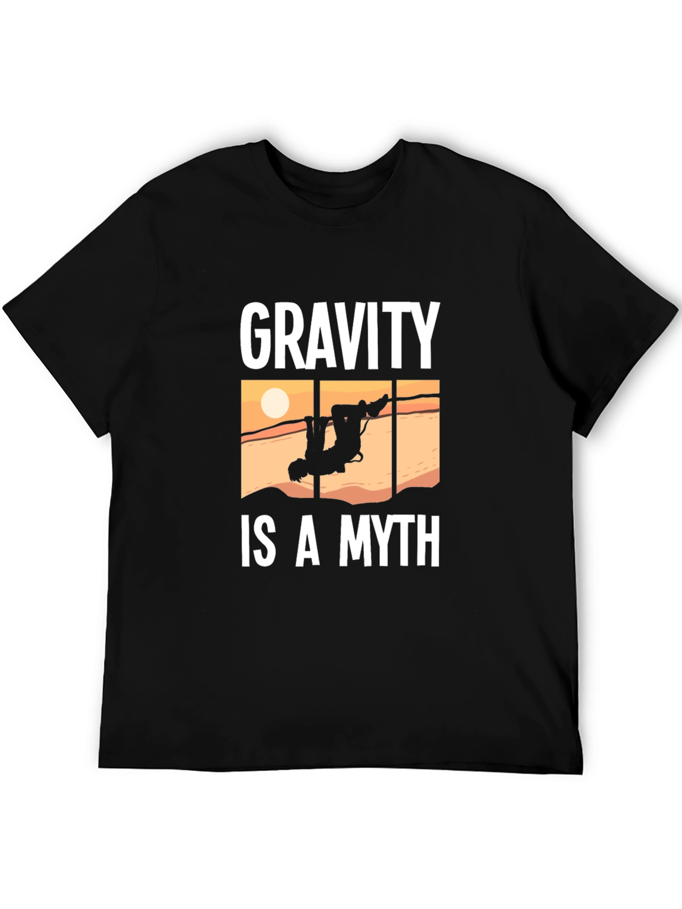 Gravity Is A Myth Funny Climbing T-Shirt