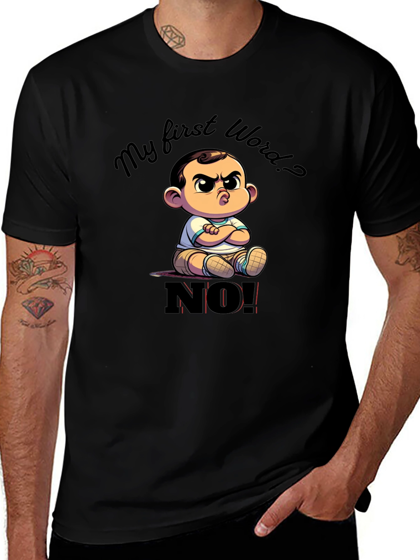 Funny My First Word? NO! Baby Graphic T-Shirt