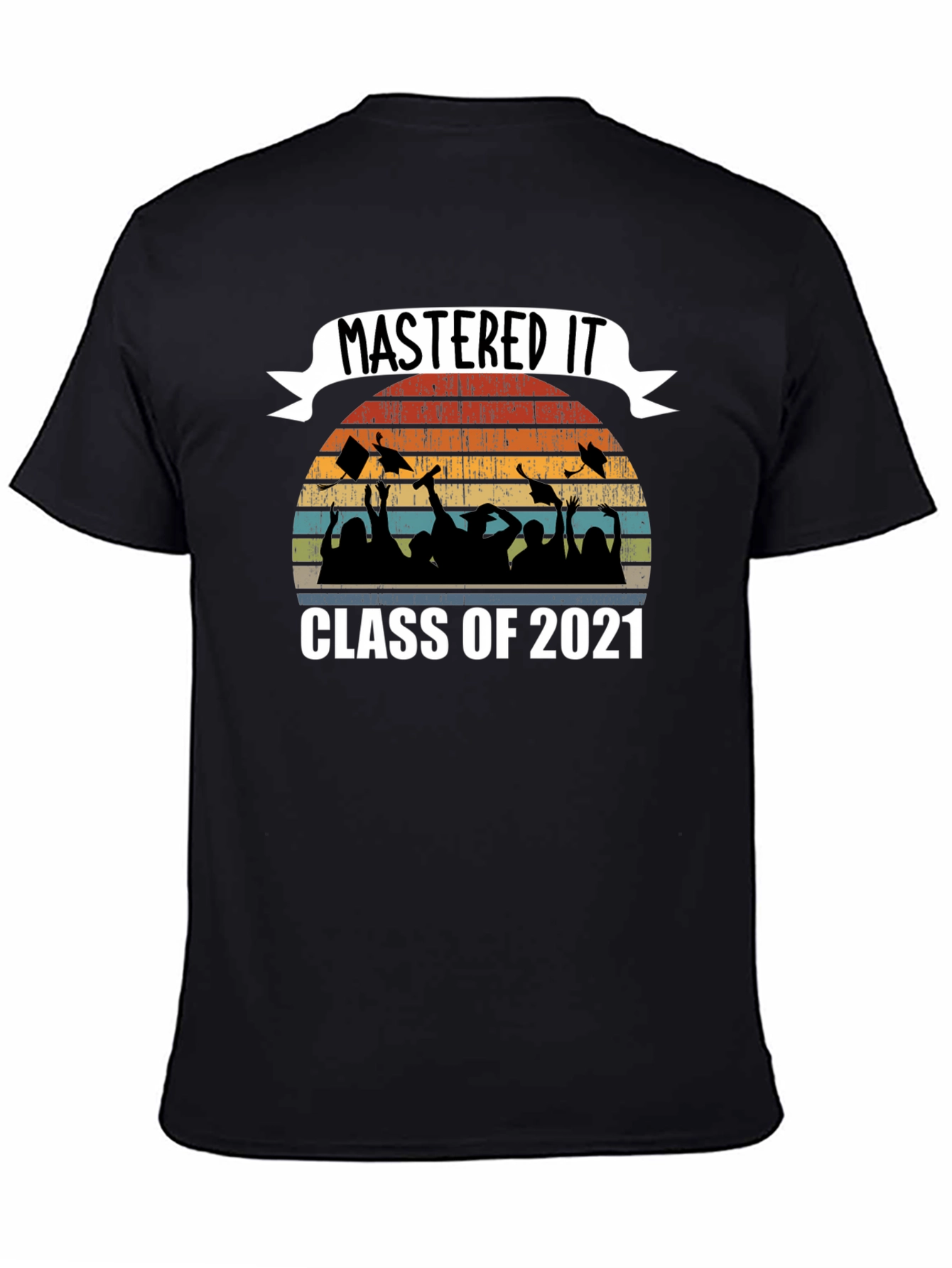 Mastered It Class of 2021 Graphic Tee