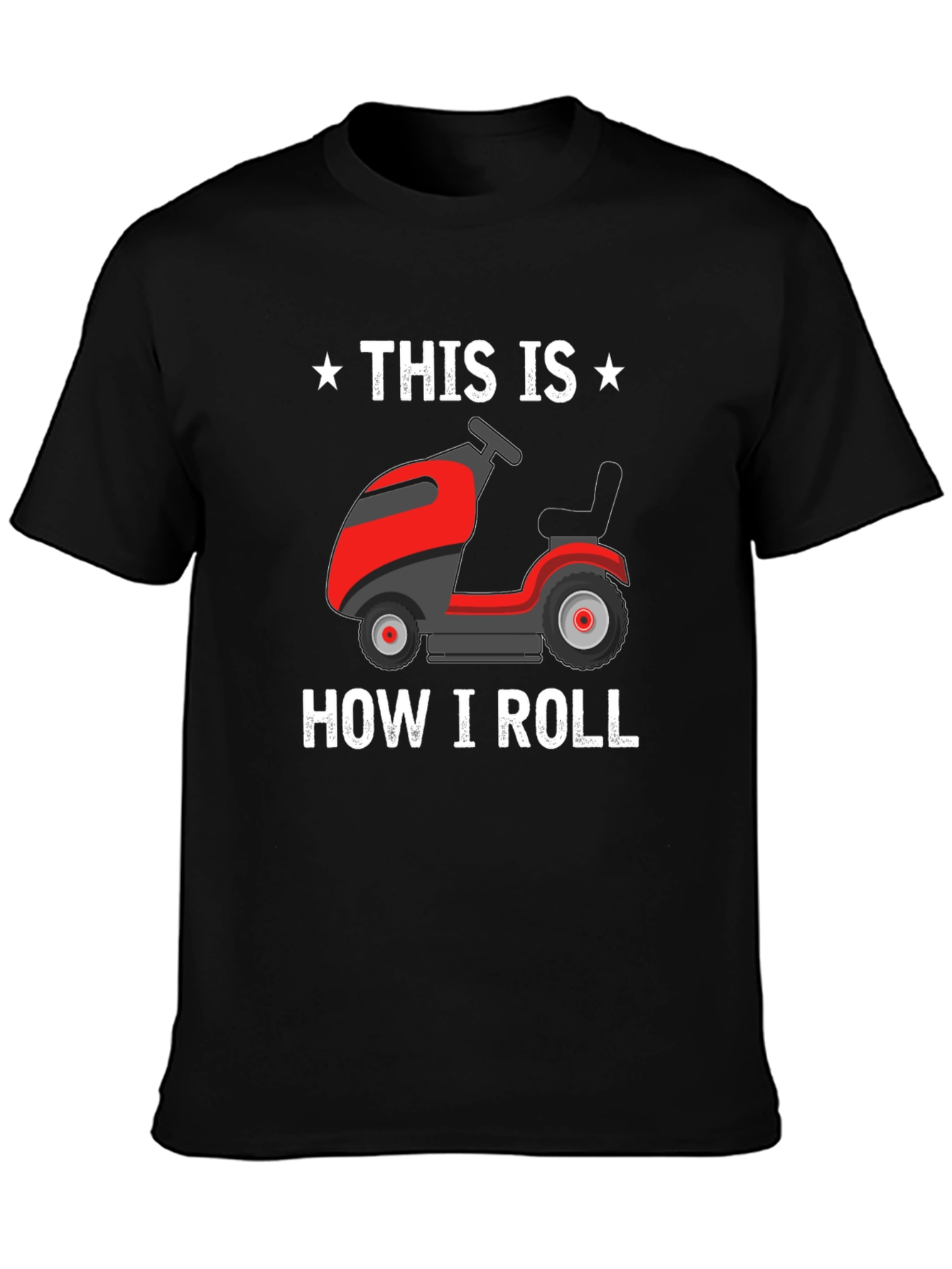 This Is How I Roll Lawn Mower T-Shirt