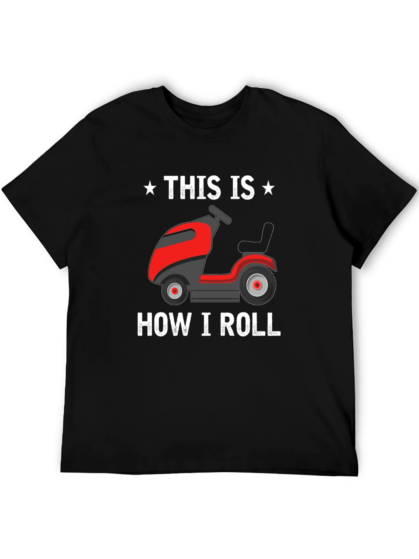 This Is How I Roll Lawn Mower T-Shirt