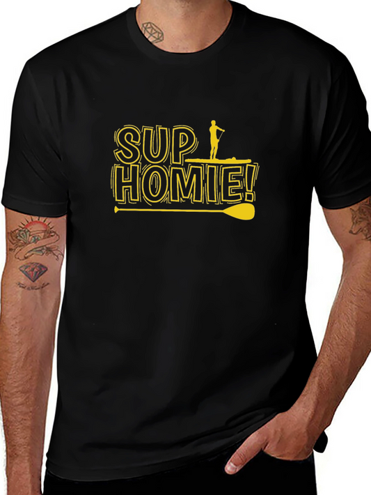 SUP Homie T-Shirt - Stand Up Paddleboarding