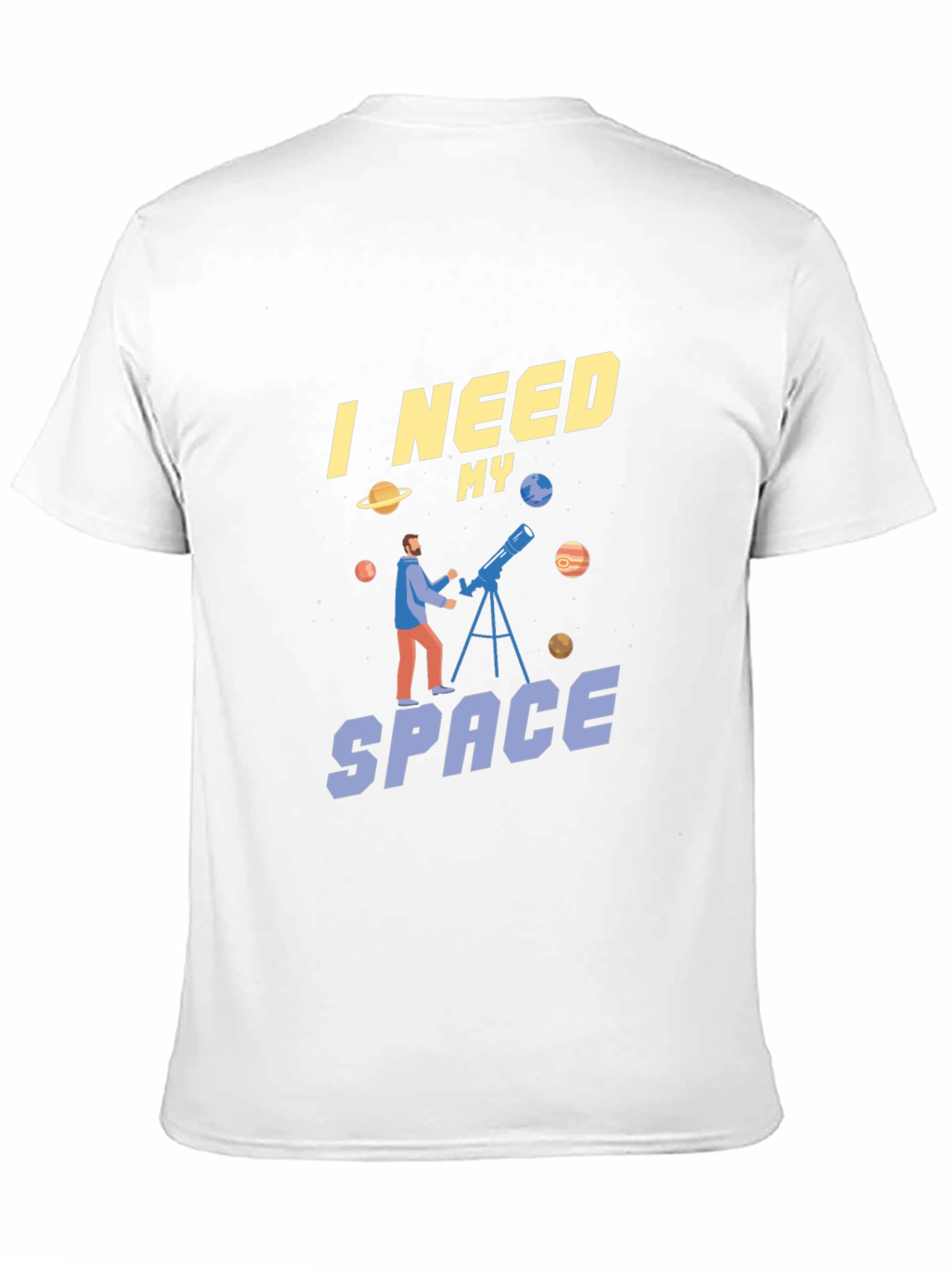 I Need My Space Graphic T-Shirt Astronomy Fan Tee