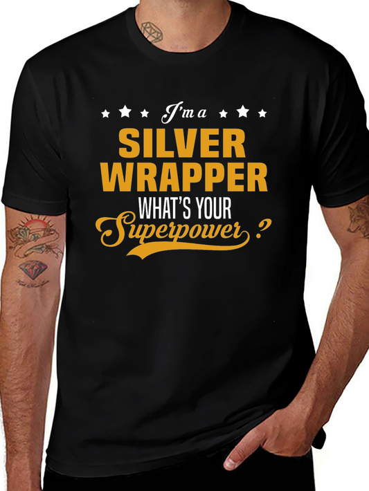 Silver Wrapper Superpower T-Shirt - Funny Profession Tee