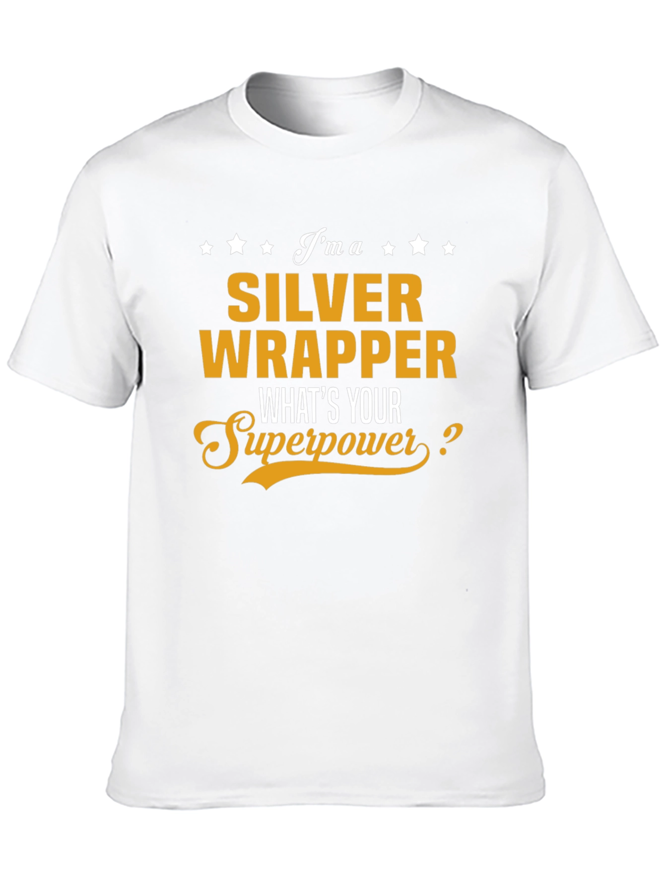 Silver Wrapper Superpower T-Shirt - Funny Profession Tee
