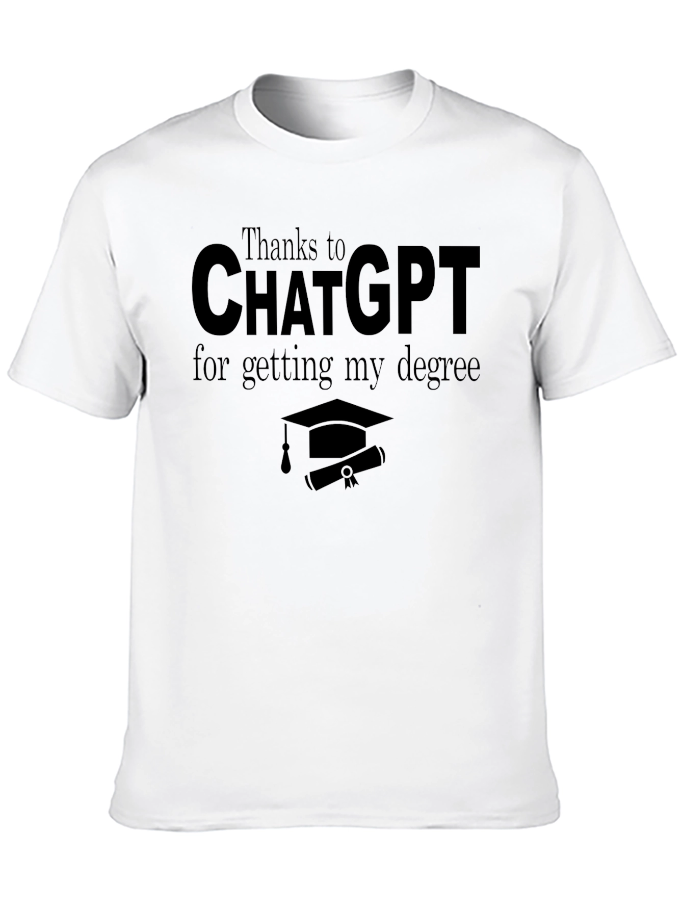 ChatGPT Degree T-Shirt - Graduation Gift