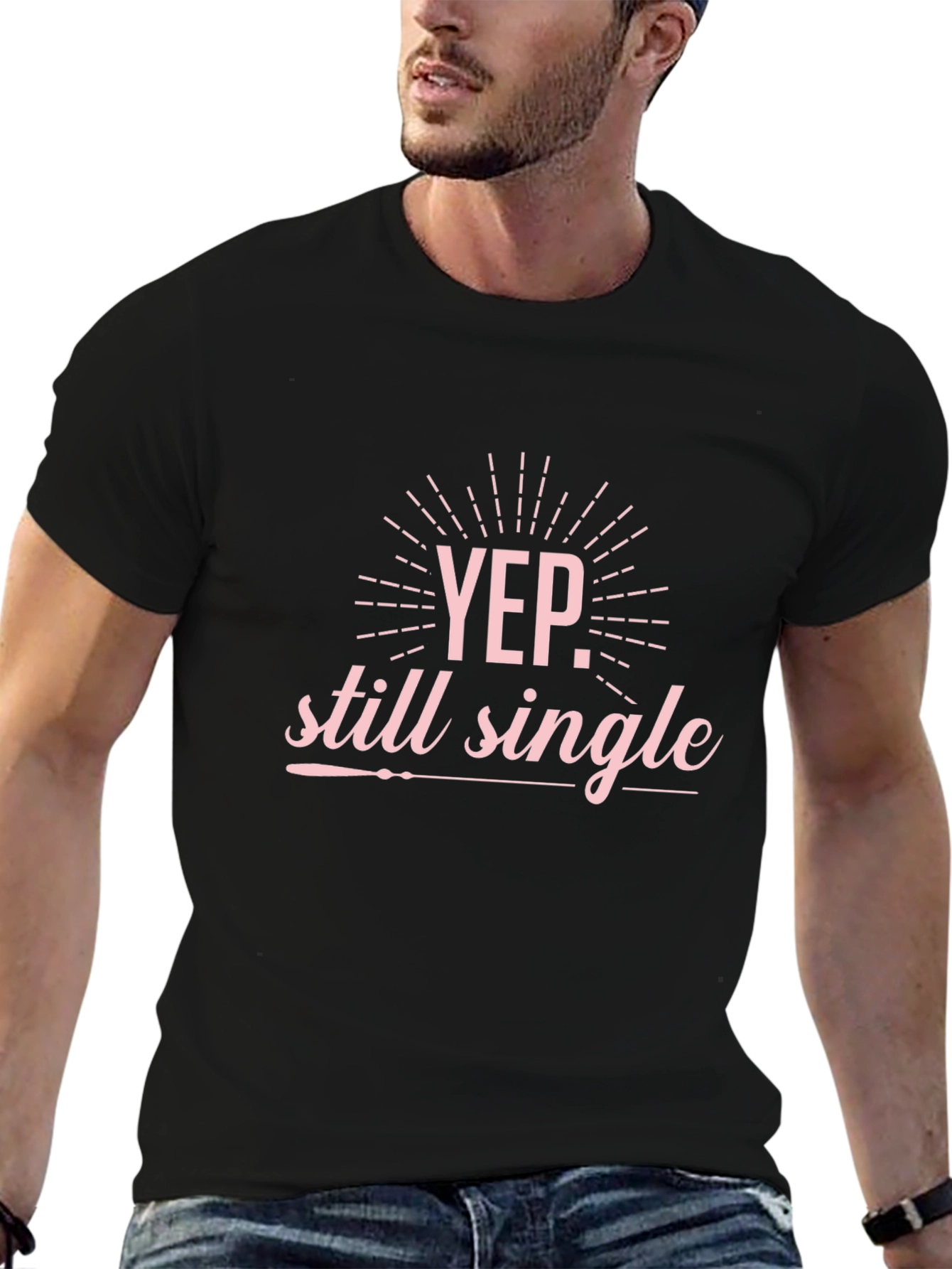 Yep Still Single Graphic T-Shirt