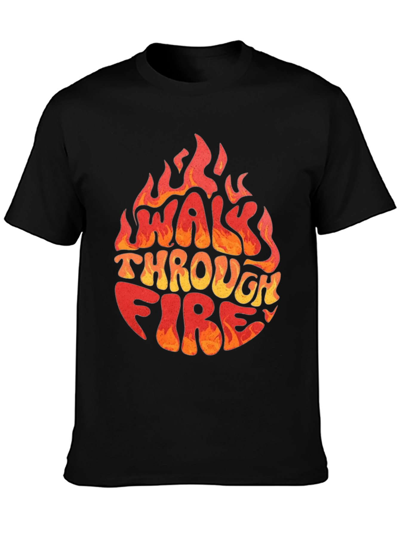 Walk Through Fire Graphic T-Shirt