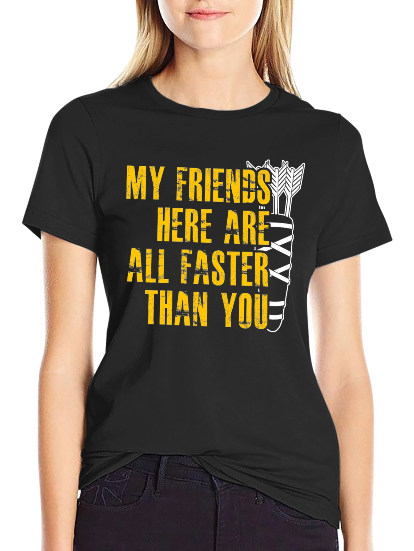 Funny Archery T-Shirt: My Friends Are Faster Than You