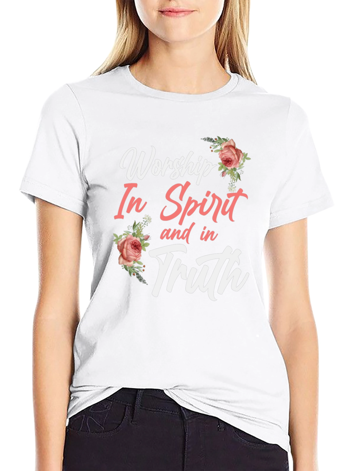 Worship In Spirit and Truth T-Shirt