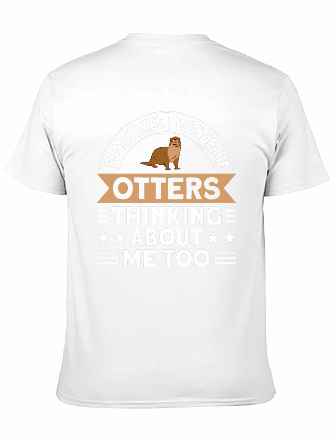 Otters Thinking About Me T-Shirt