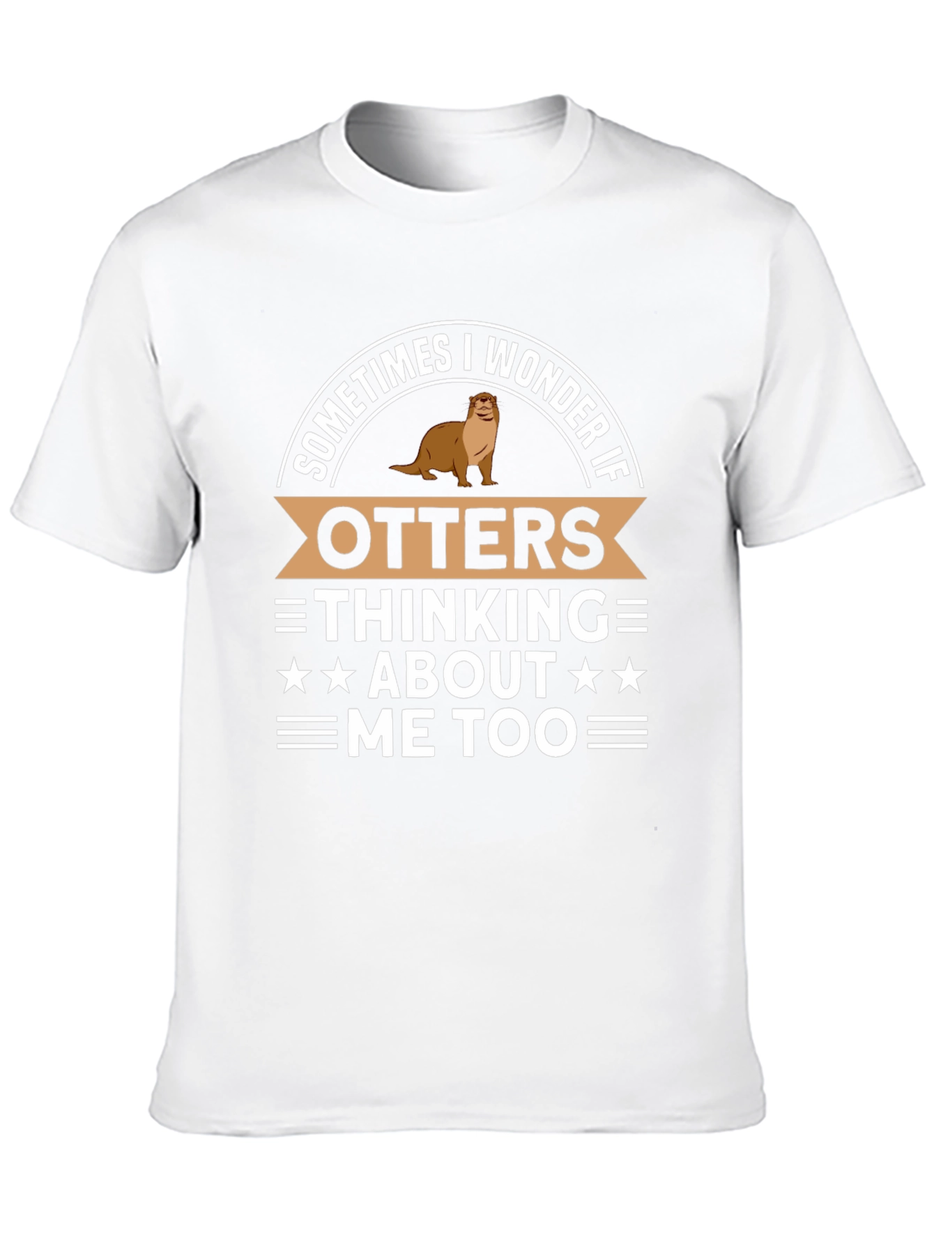 Otters Thinking About Me T-Shirt