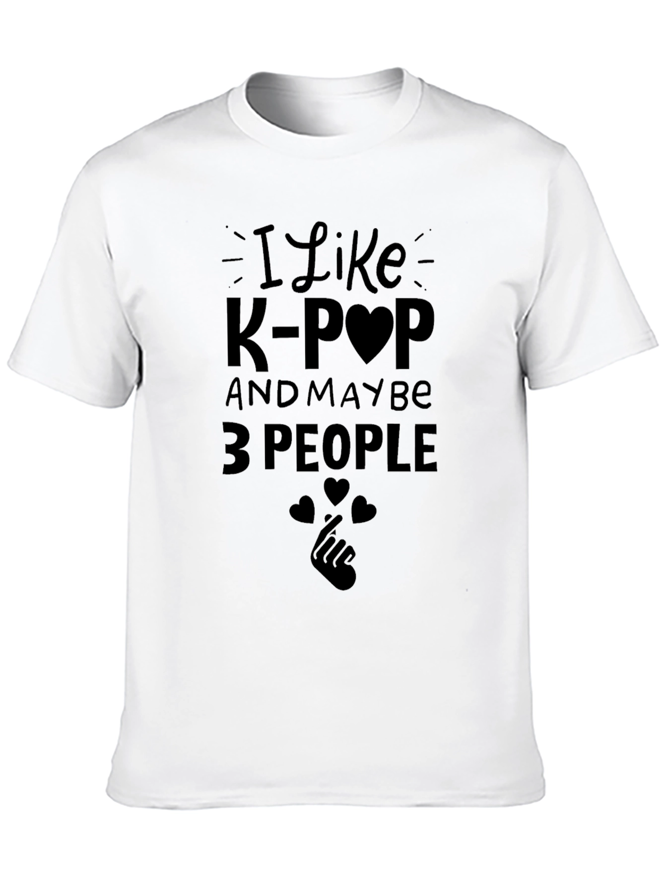 I Like K-Pop and Maybe 3 People T-Shirt