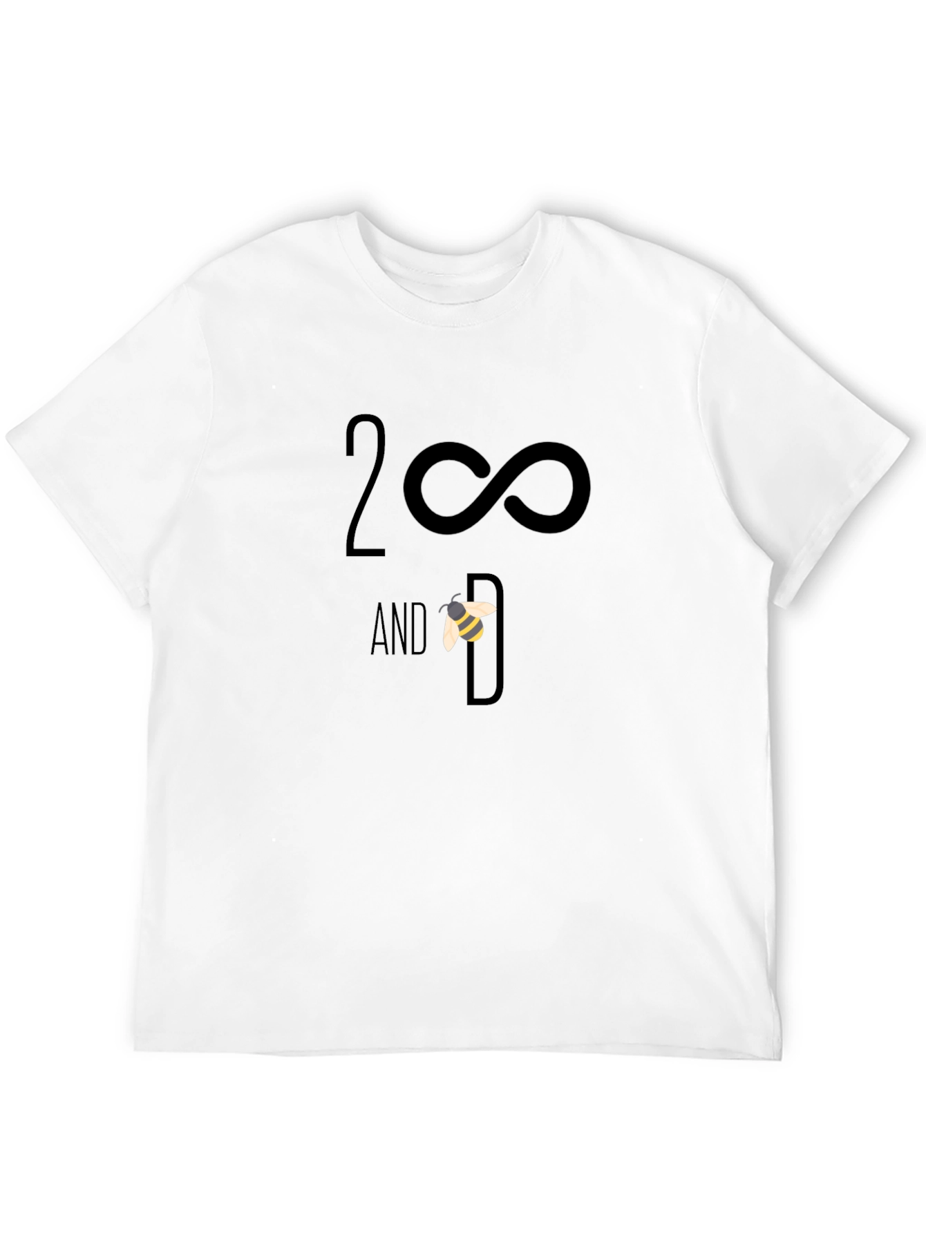 2 Infinity and Bee-yond T-Shirt