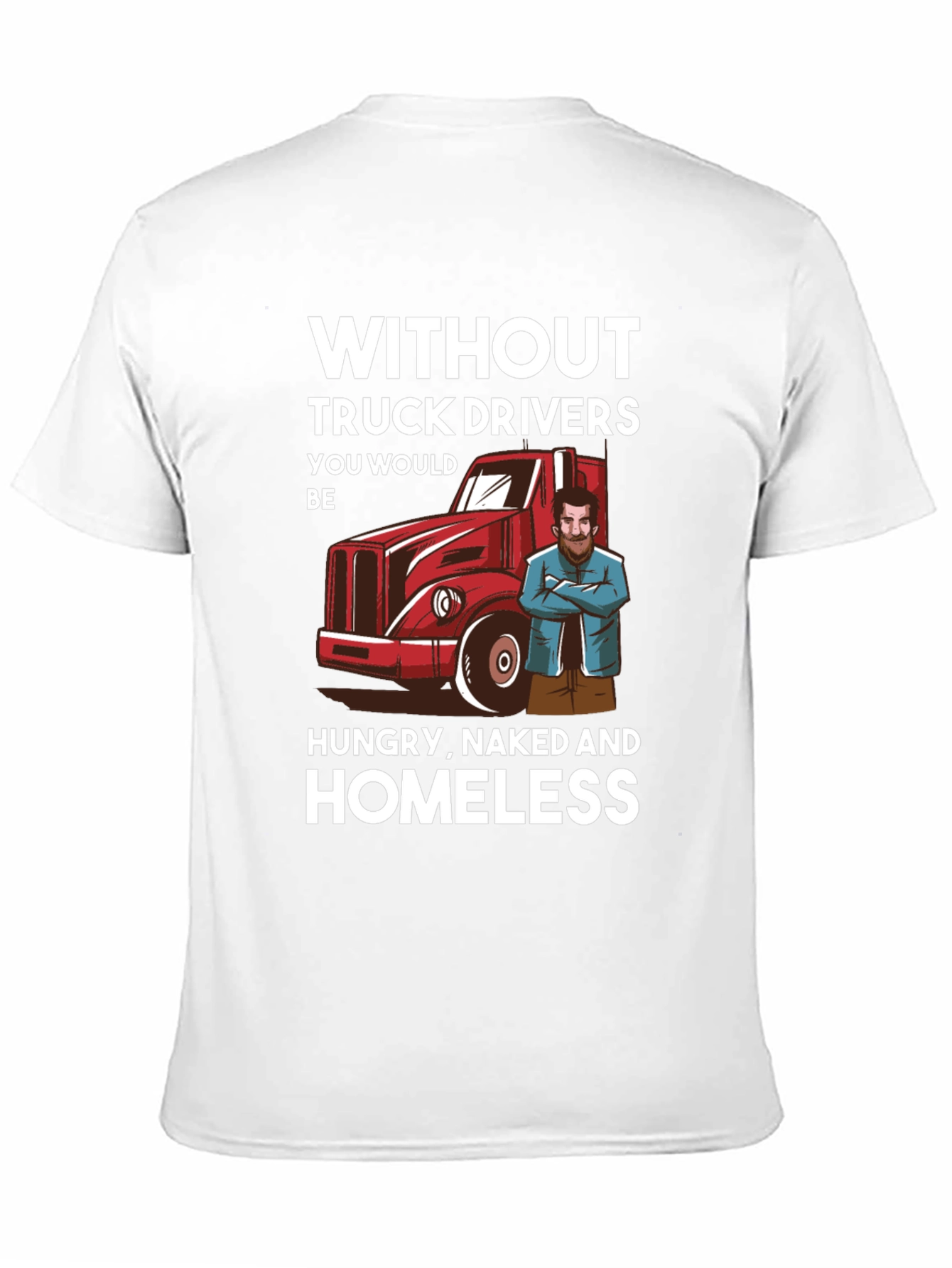 Truck Driver T-Shirt - Appreciation Tee