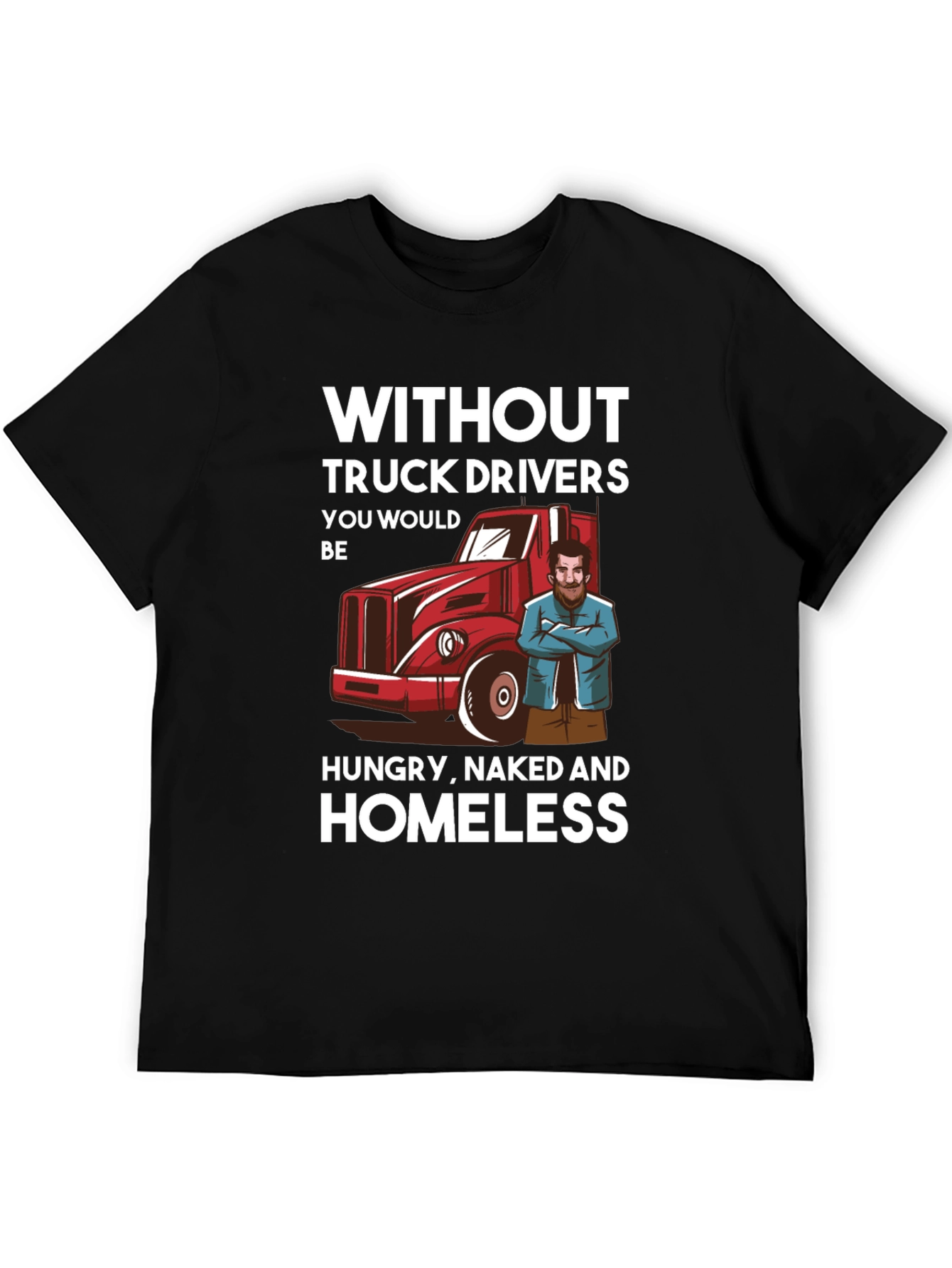 Truck Driver T-Shirt - Appreciation Tee