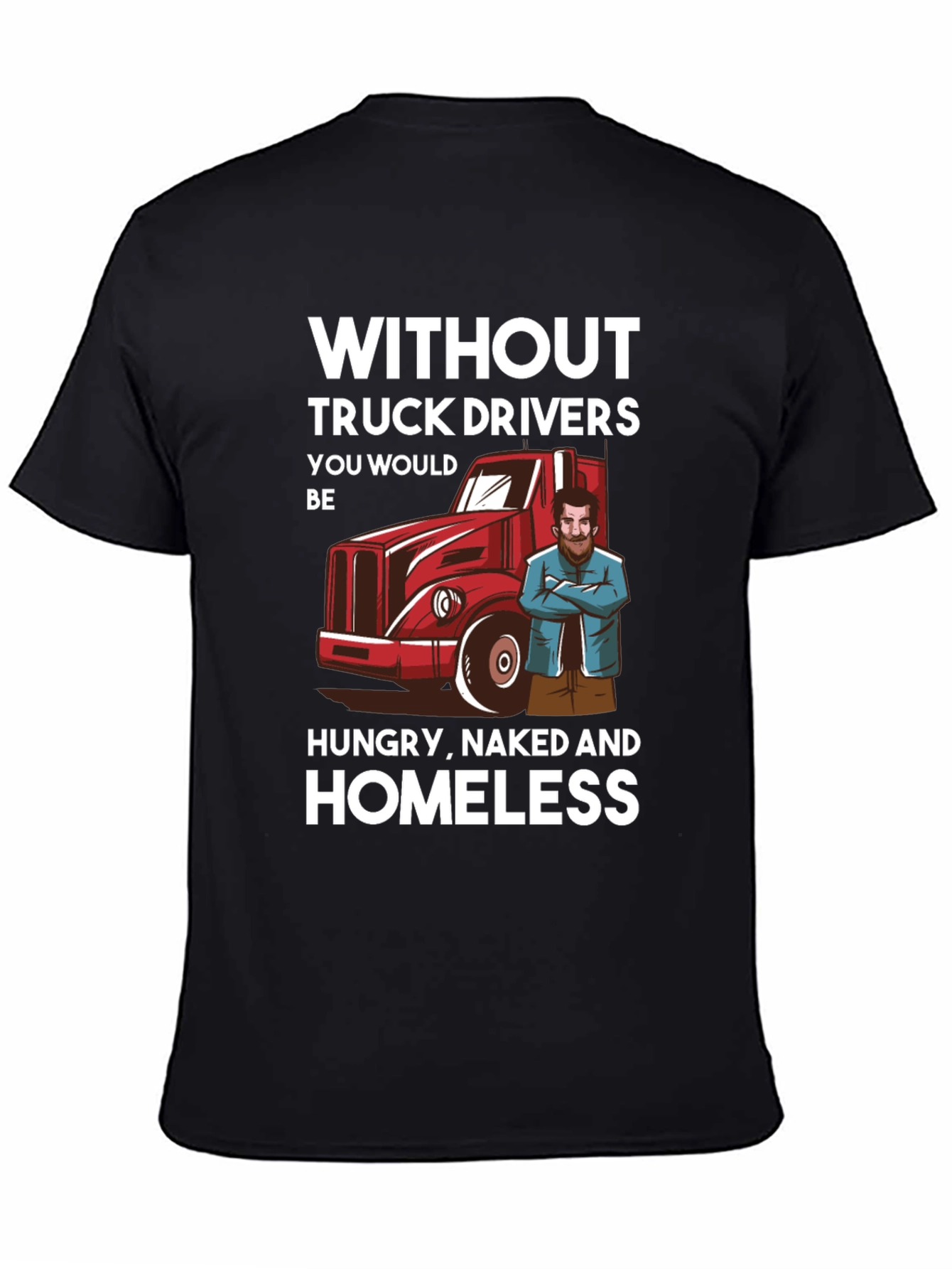 Truck Driver T-Shirt - Appreciation Tee