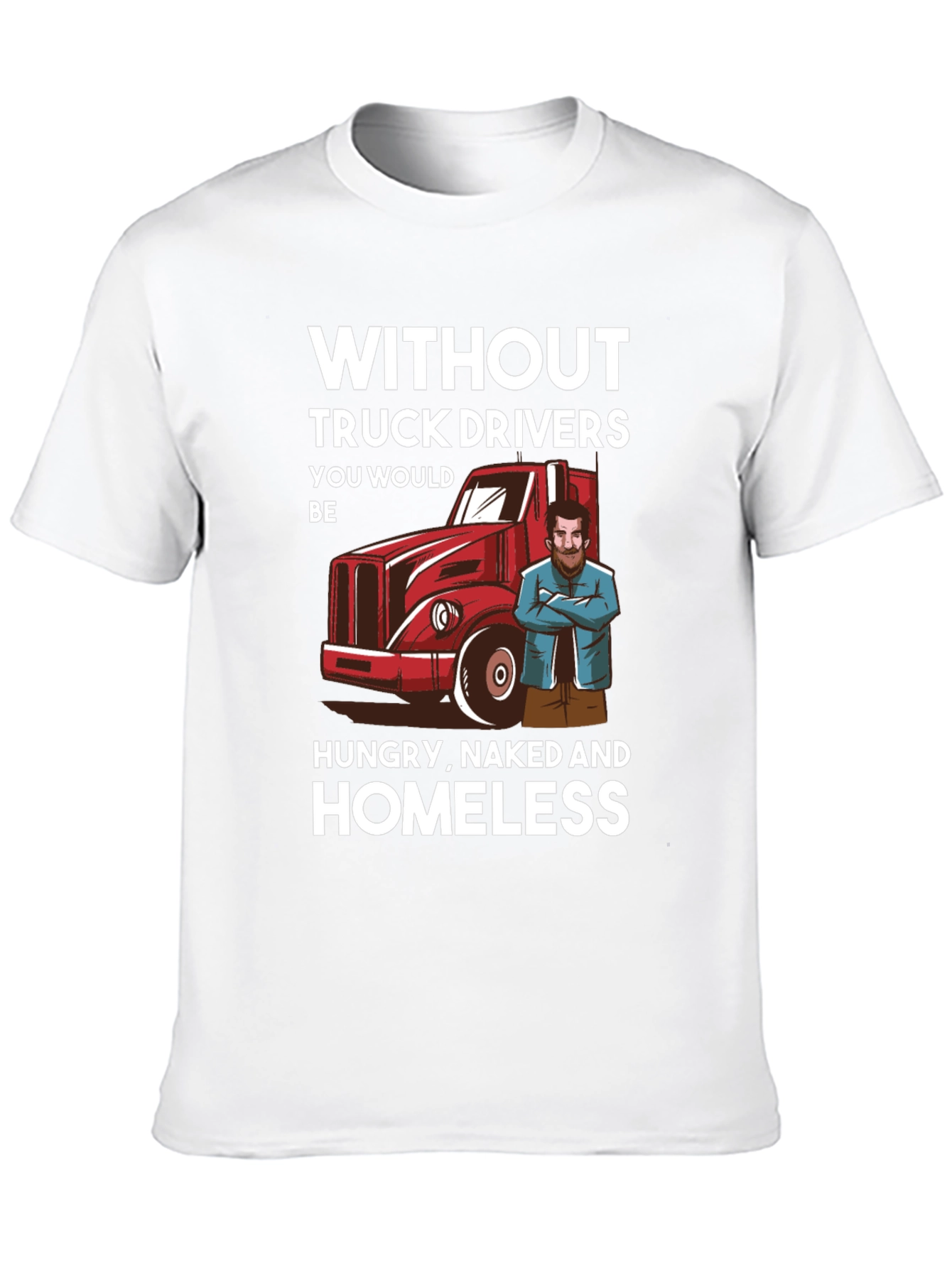 Truck Driver T-Shirt - Appreciation Tee