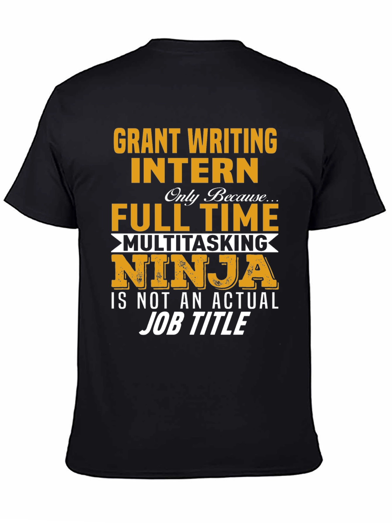 Grant Writing Intern T-Shirt