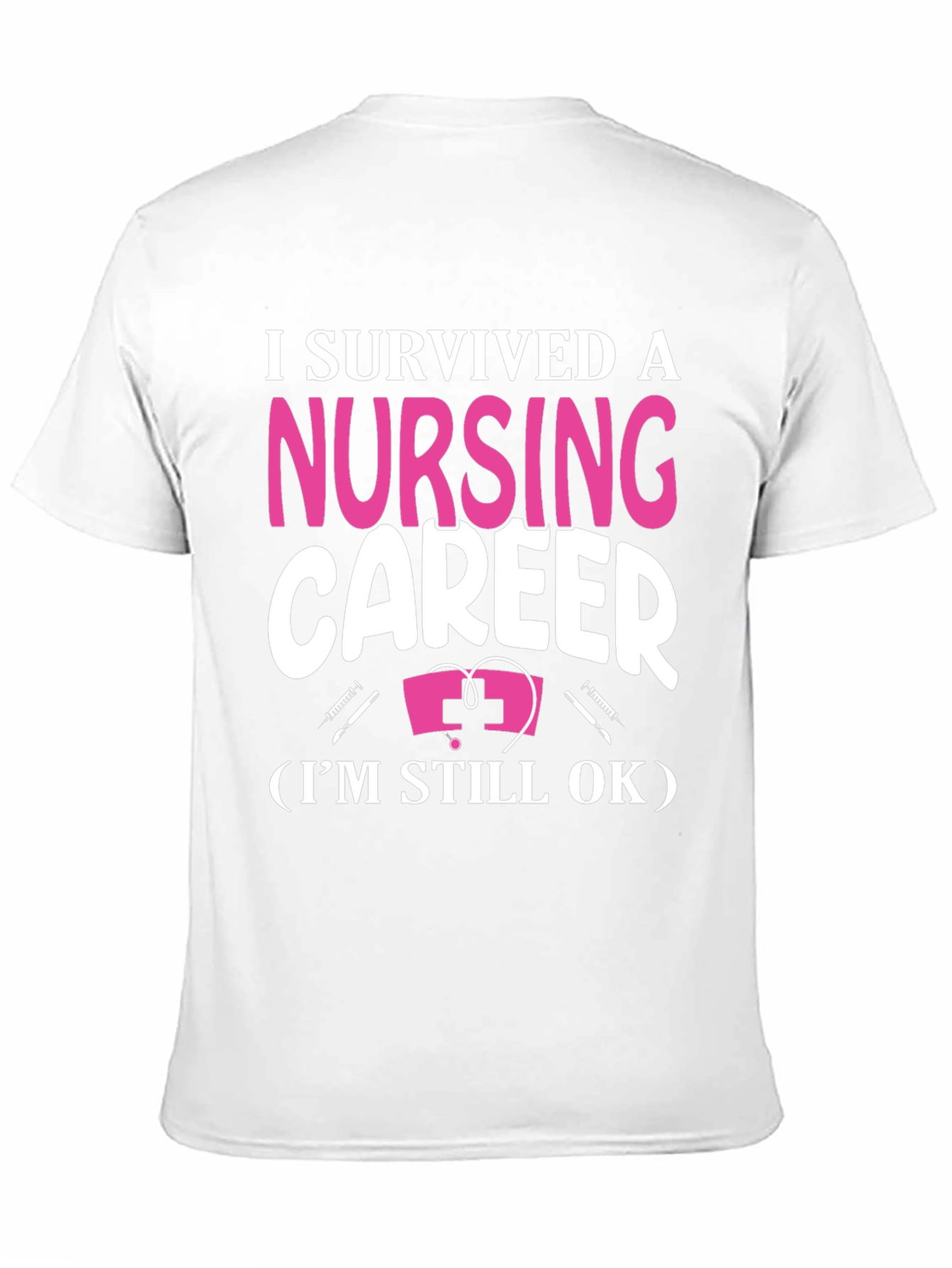 I Survived A Nursing Career Graphic T-Shirt