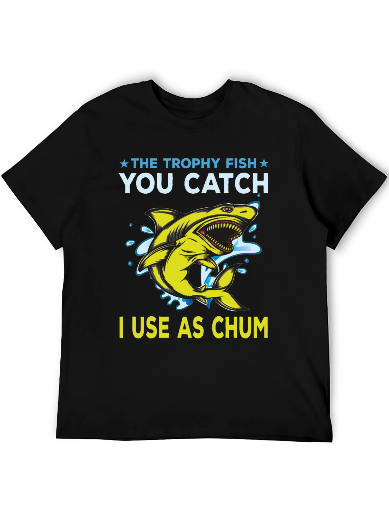 The Trophy Fish Chum T-Shirt - Fishing Apparel