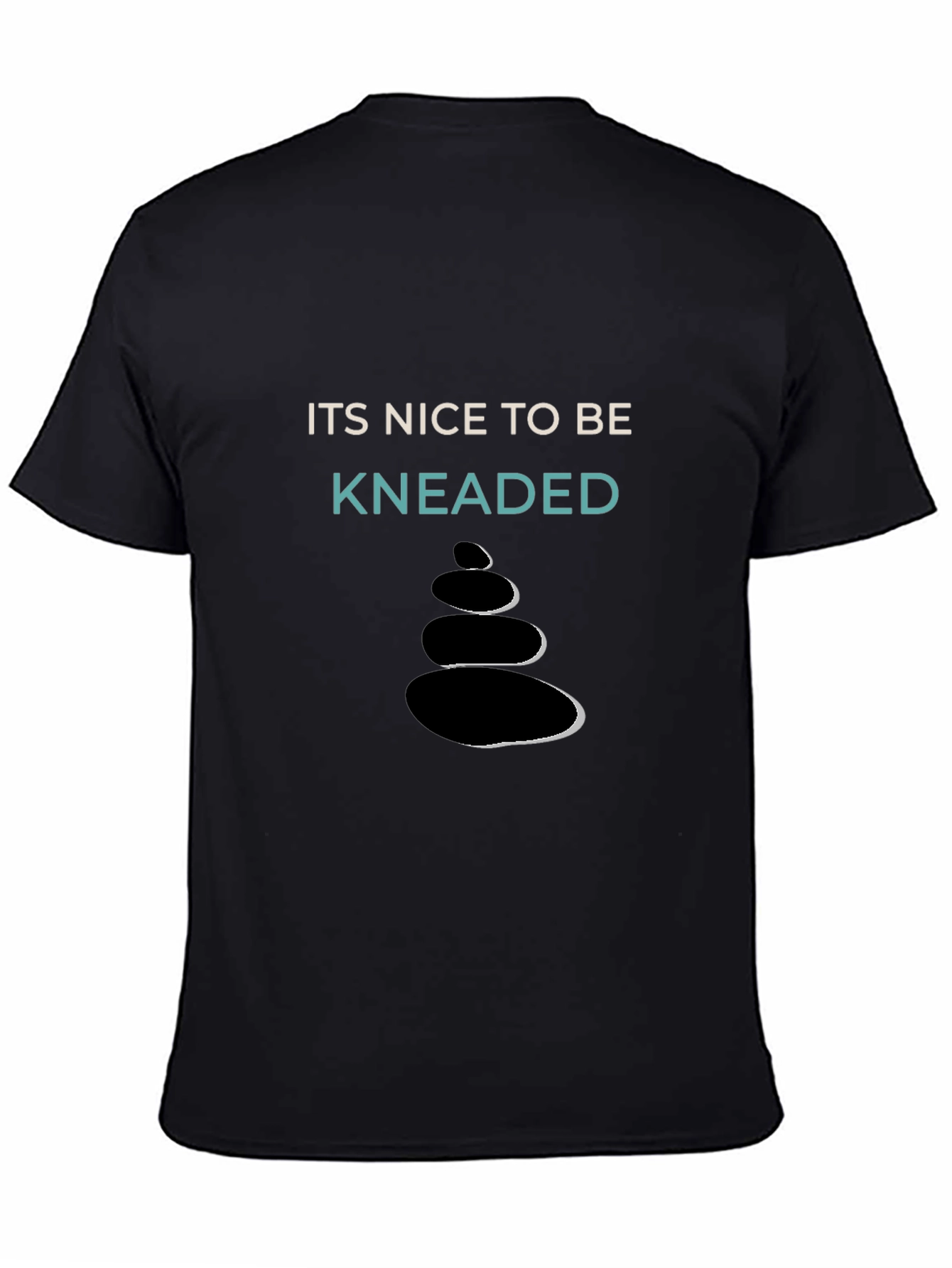 Its Nice To Be Kneaded T-Shirt