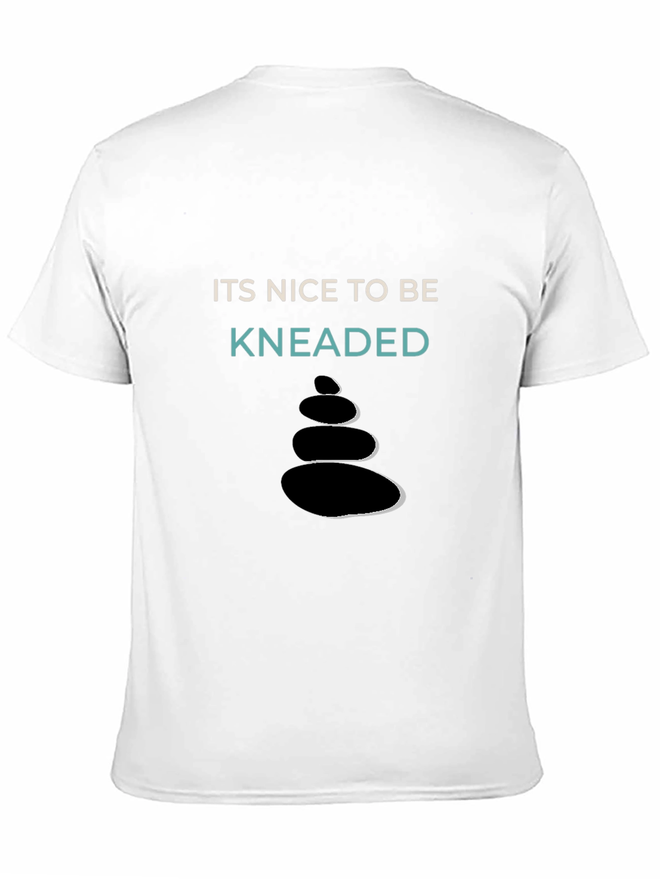 Its Nice To Be Kneaded T-Shirt