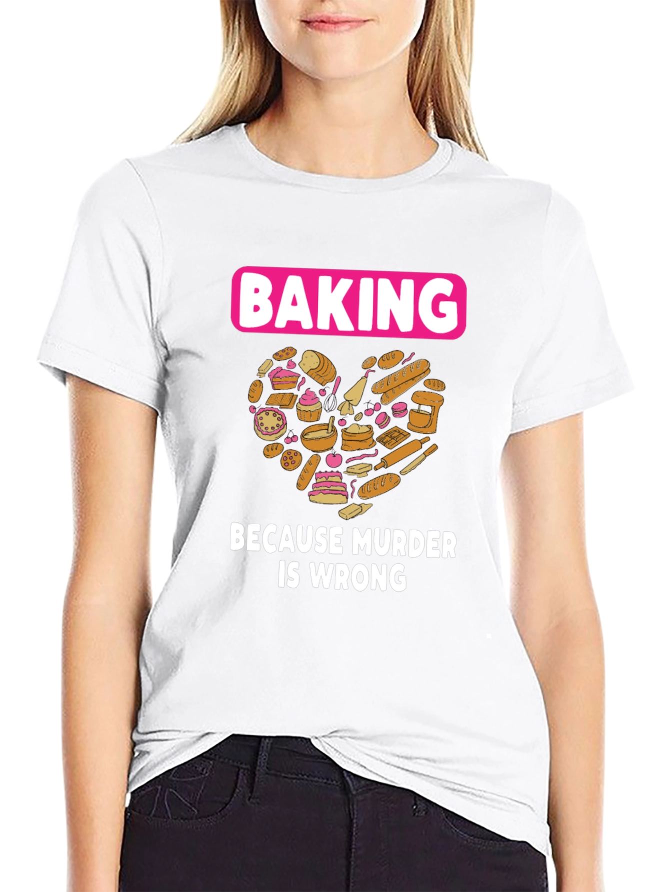 Baking Because Murder Is Wrong Graphic T-Shirt