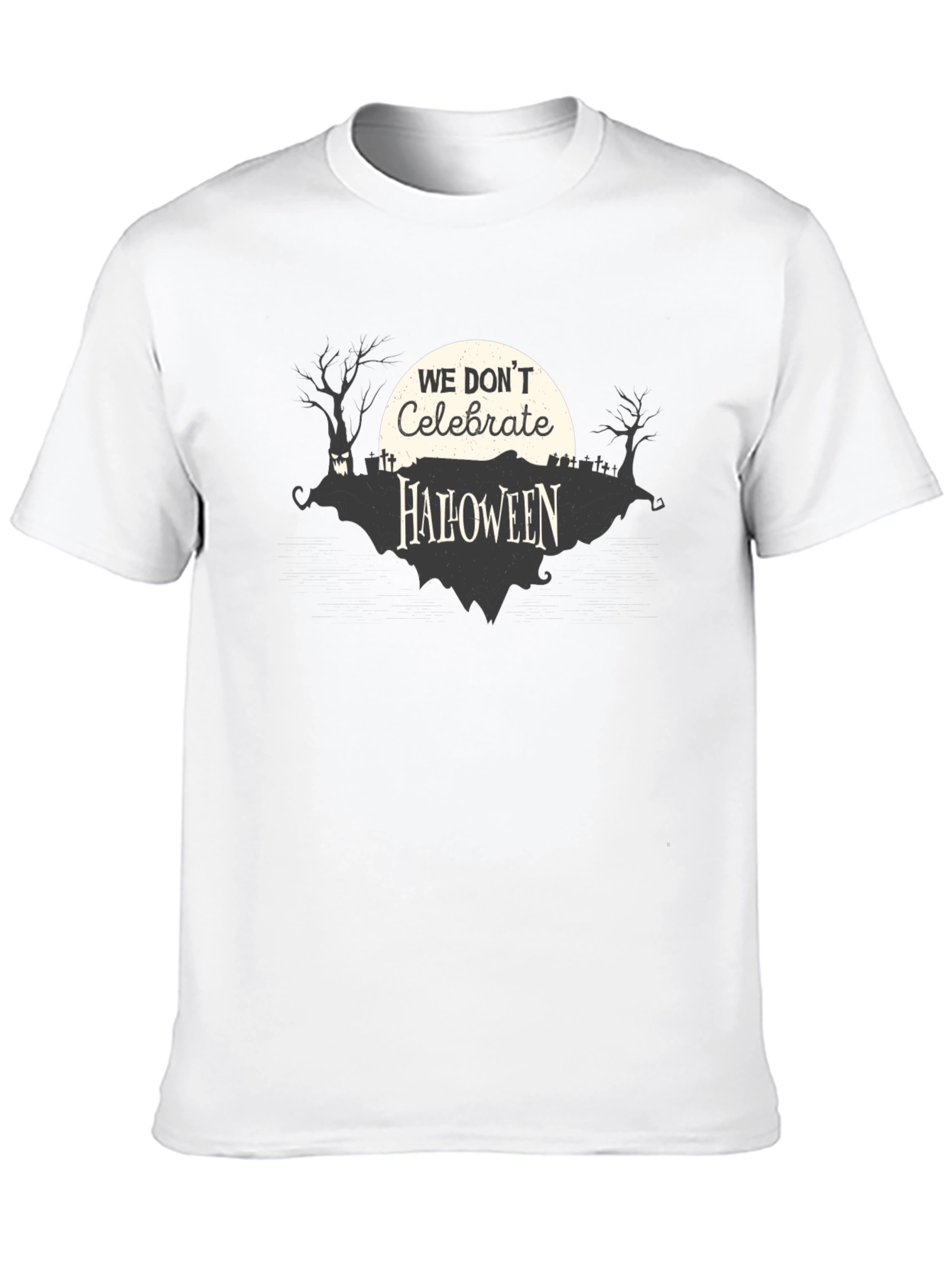 We Dont Celebrate Halloween T-Shirt Creepy Graveyard Design