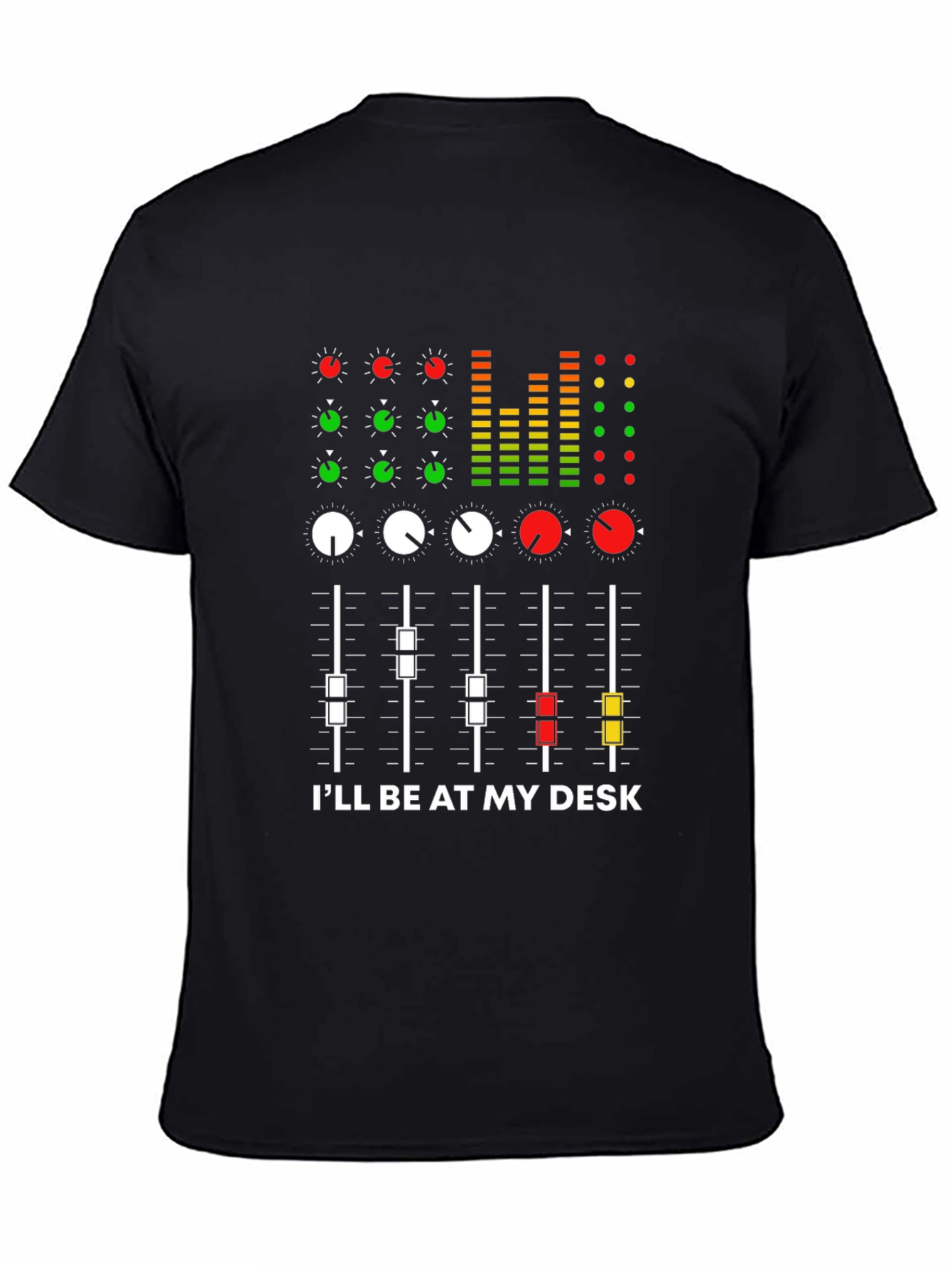 Audio Mixer T-Shirt - Ill Be At My Desk