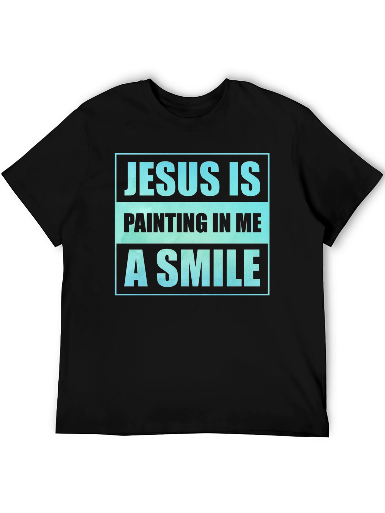 Jesus is Painting in Me a Smile Graphic T-Shirt