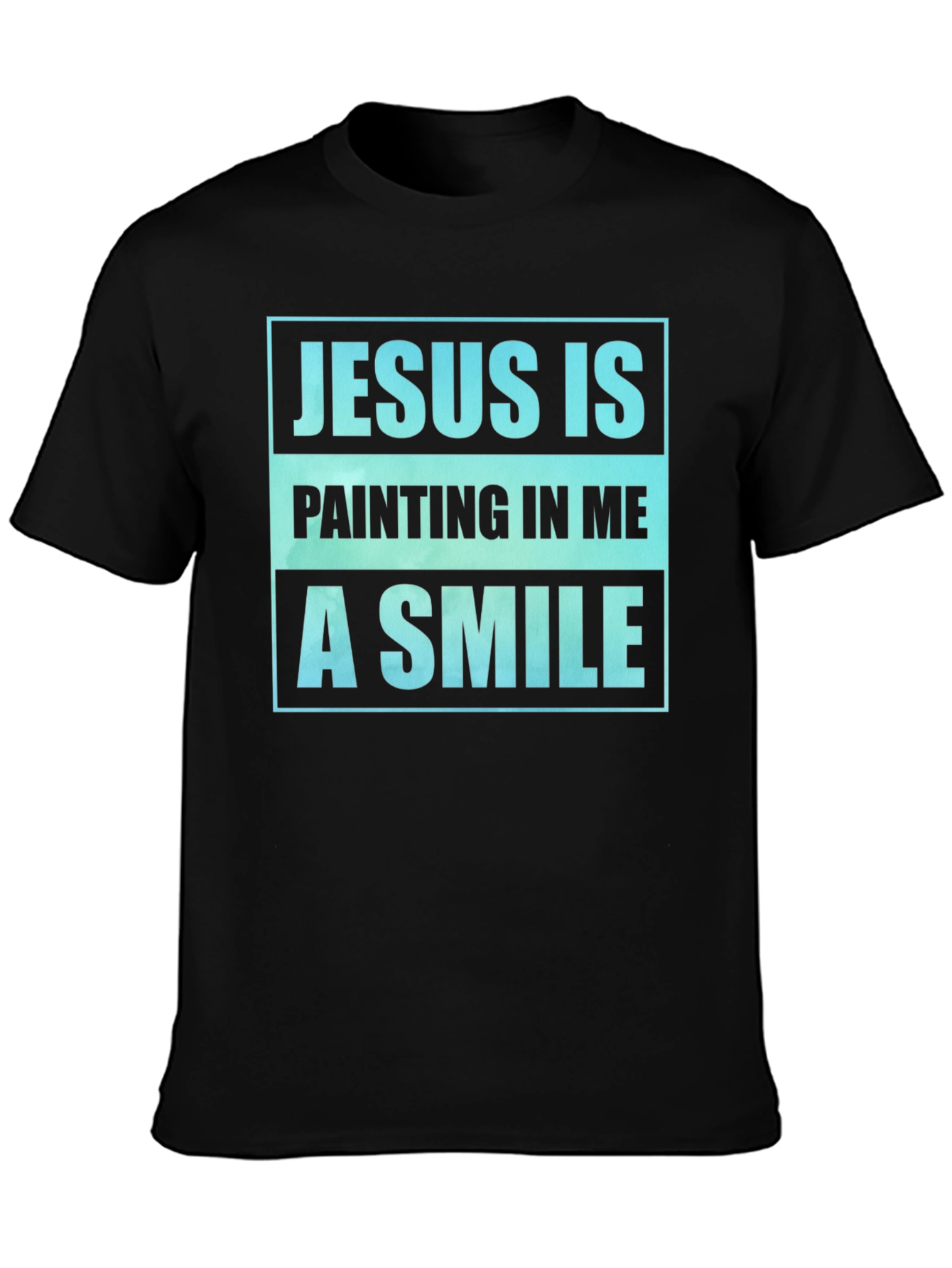 Jesus is Painting in Me a Smile Graphic T-Shirt