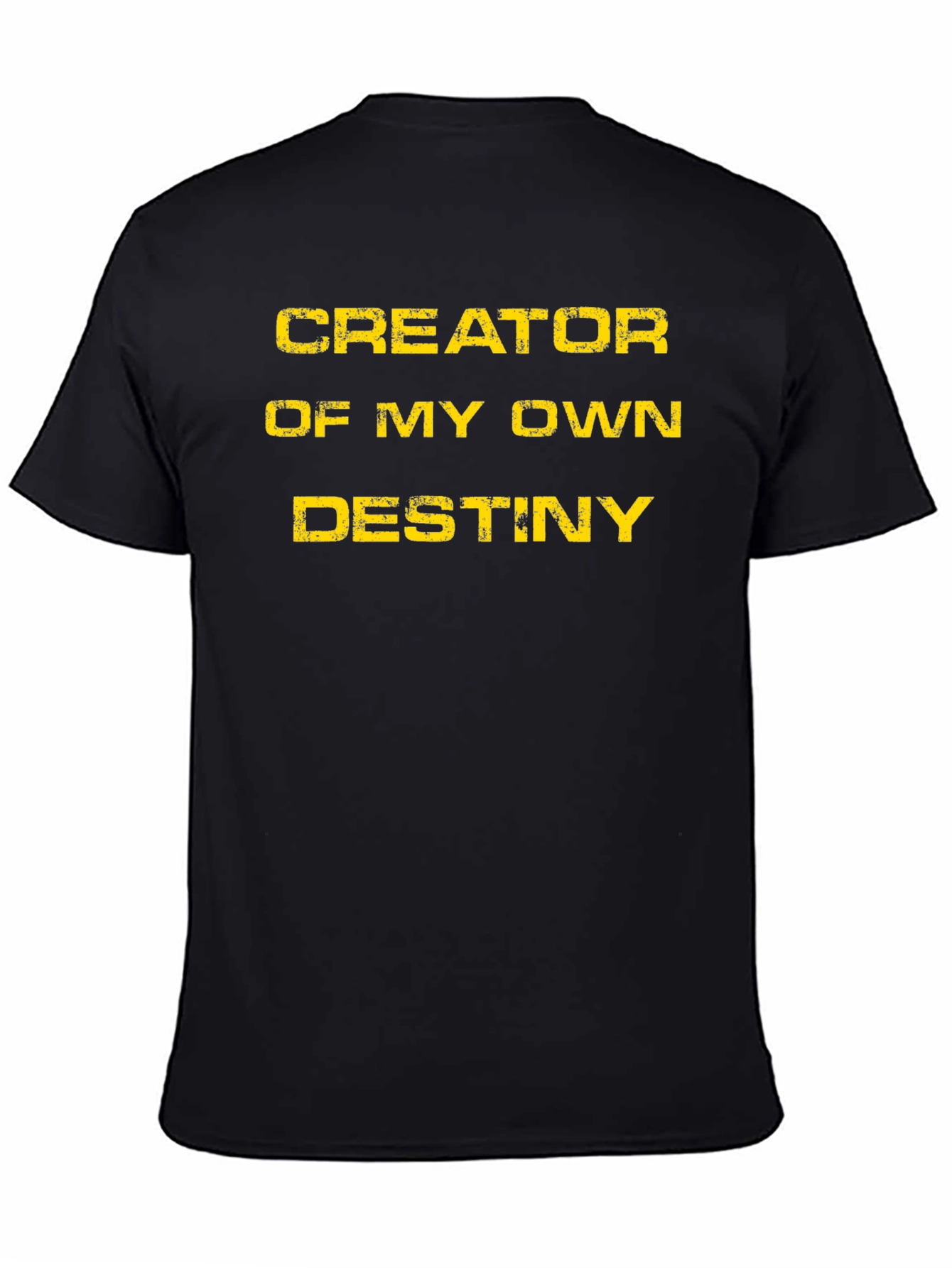 Creator of My Own Destiny Black T-Shirt