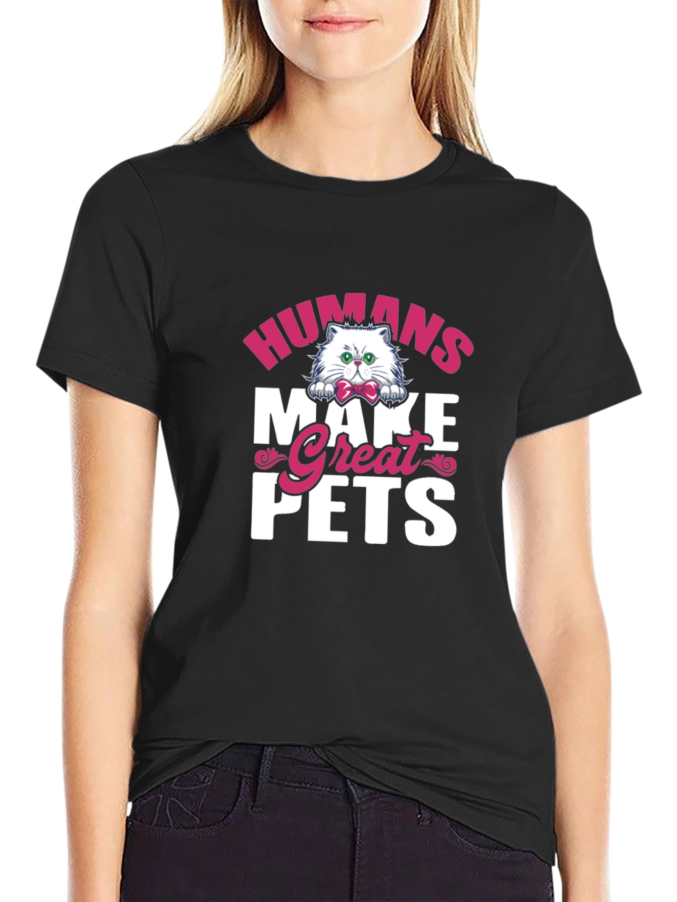 Humans Make Great Pets Graphic Tee