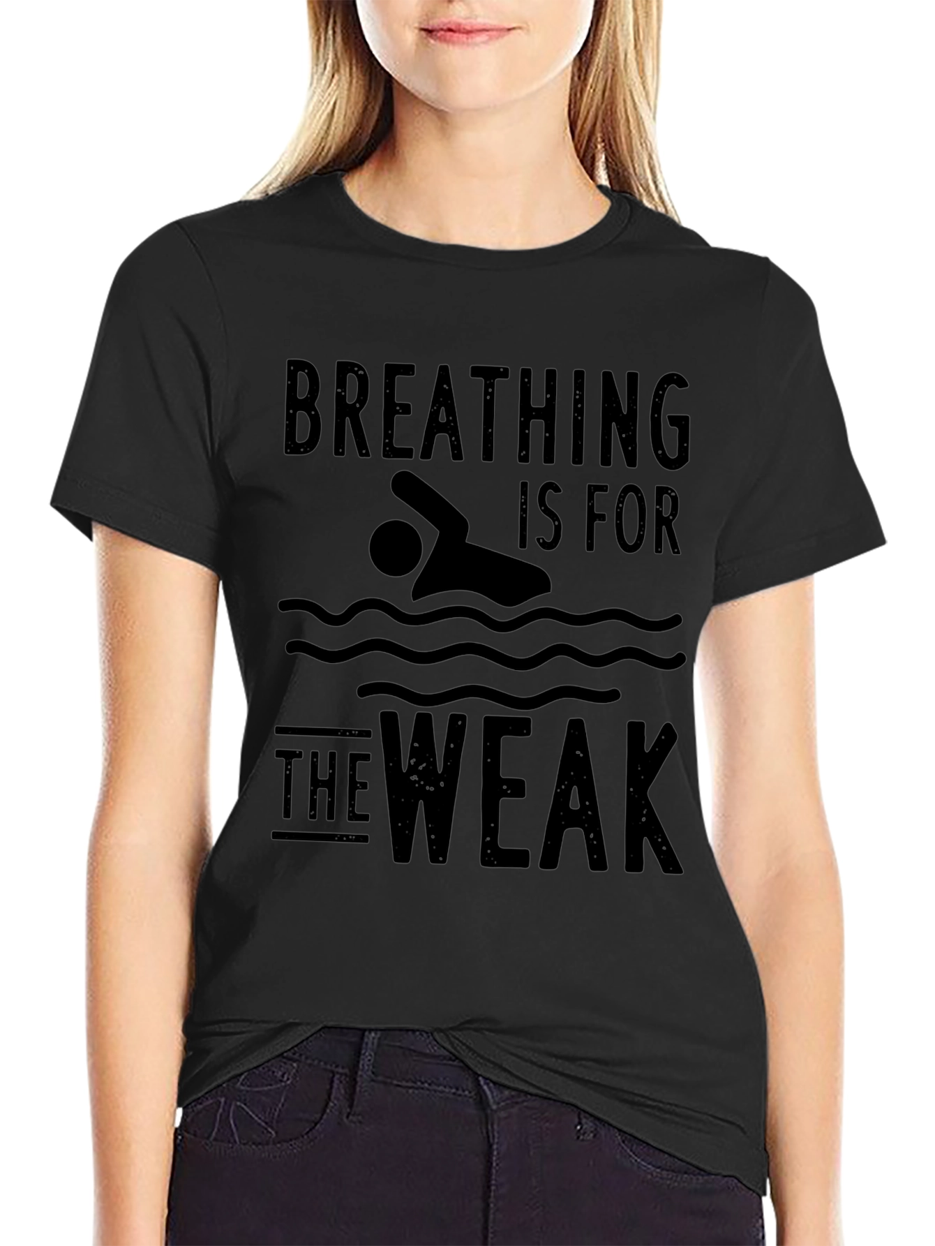 Breathing Is For The Weak Swimmer T-Shirt