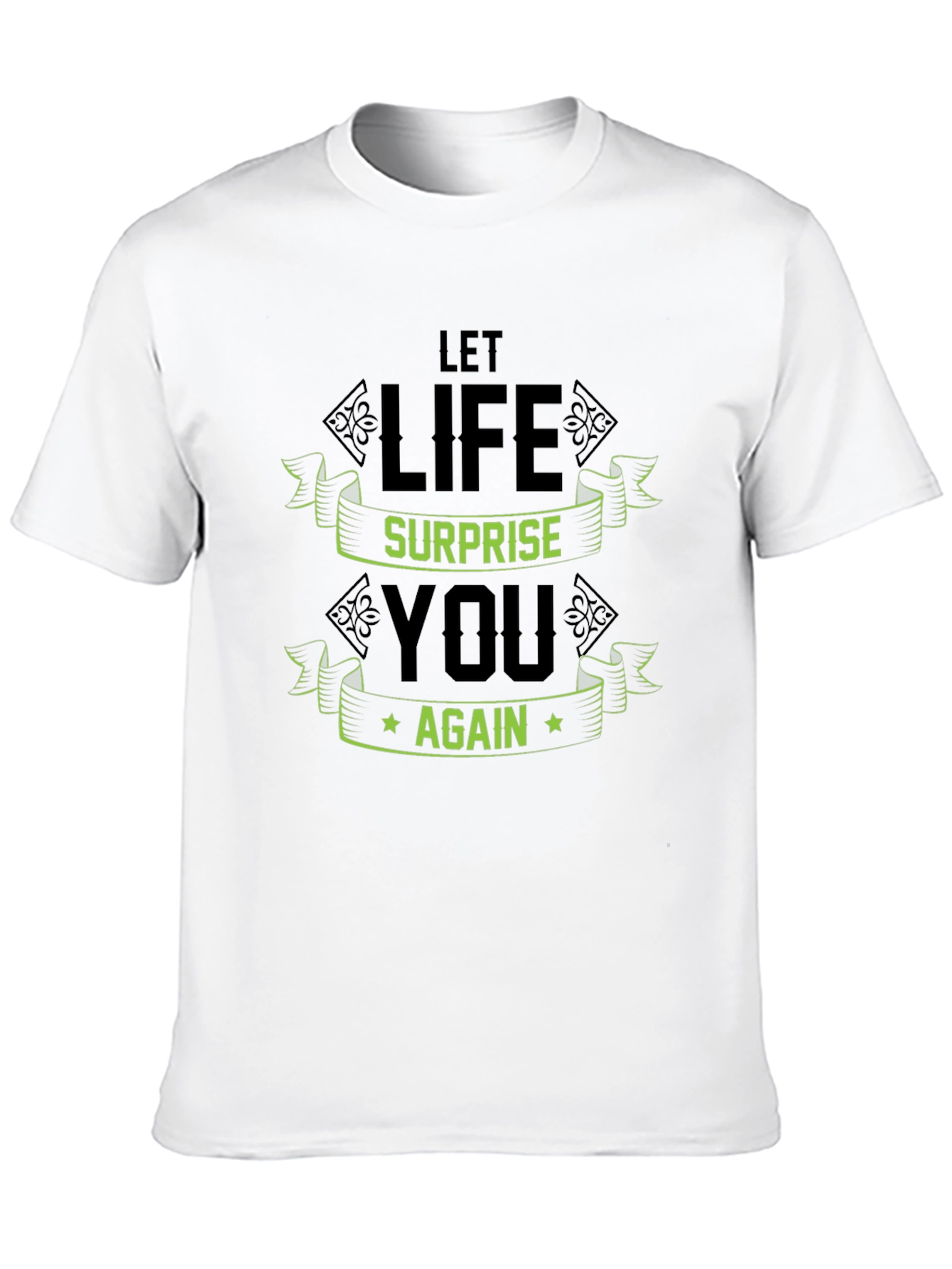 Let Life Surprise You Again Graphic Tee