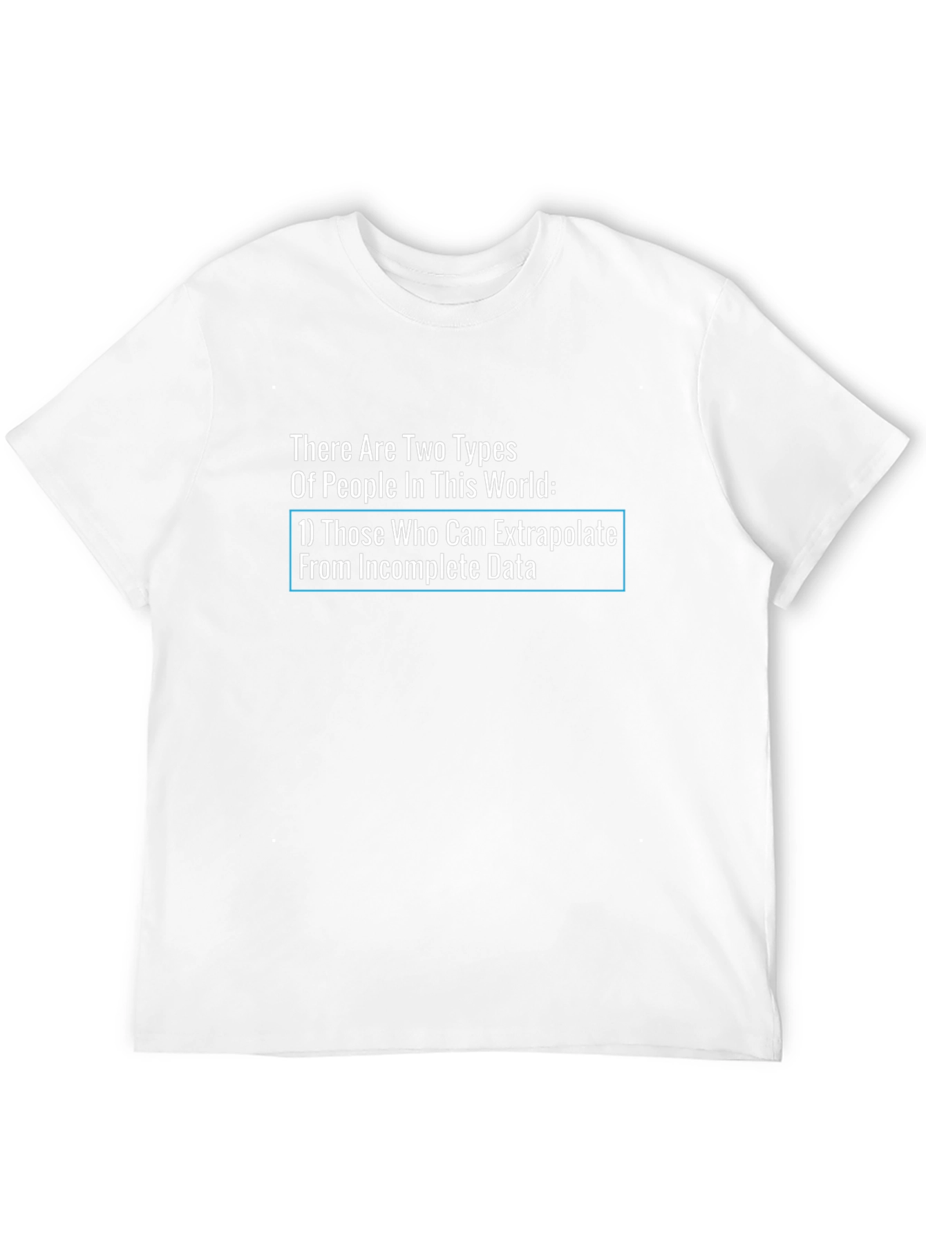 Extrapolate Data T-Shirt