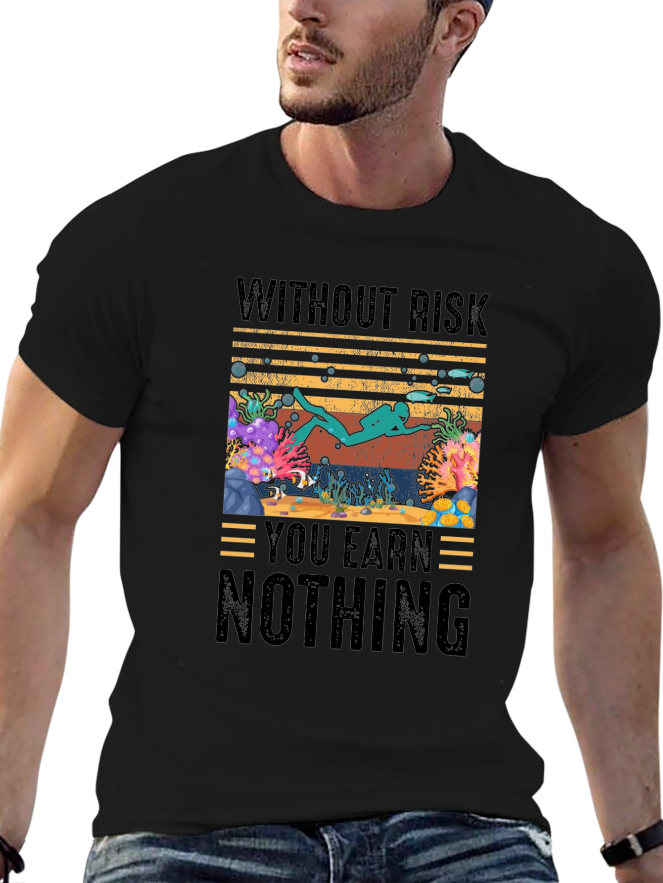 Without Risk You Earn Nothing Diver T-Shirt