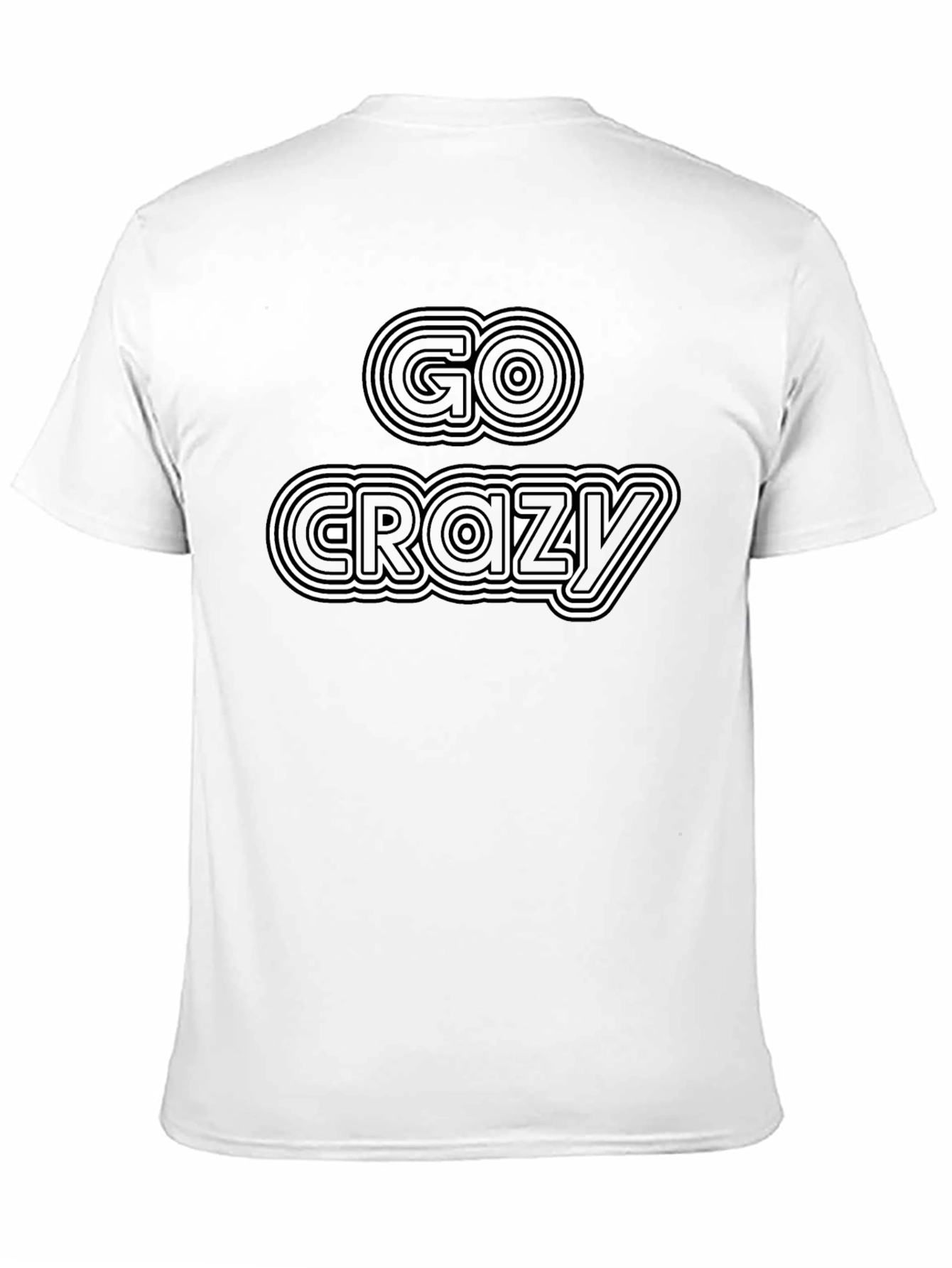 Go Crazy Black T-Shirt - Graphic Tee