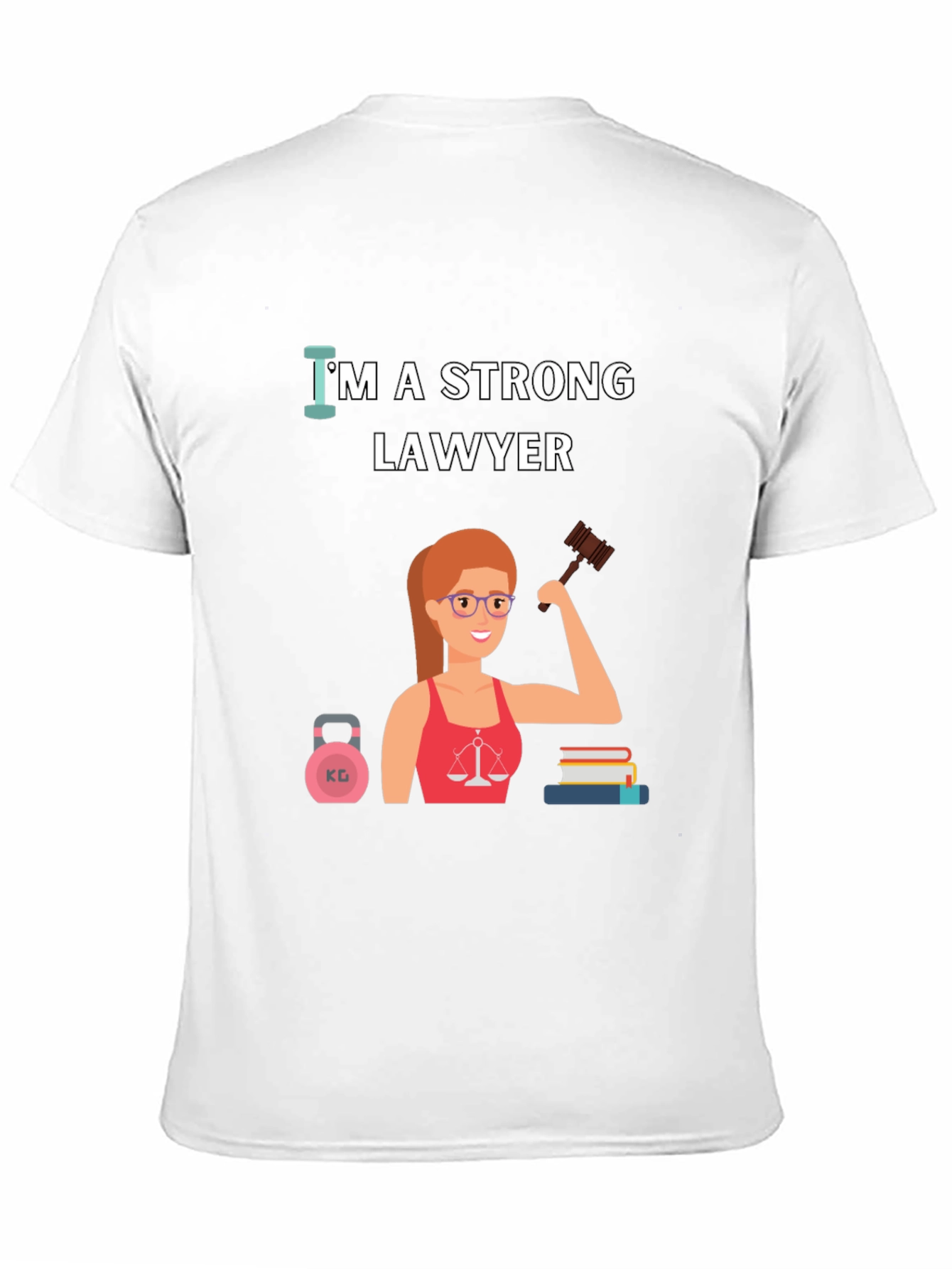 Strong Lawyer T-Shirt - Empowering Women in Law