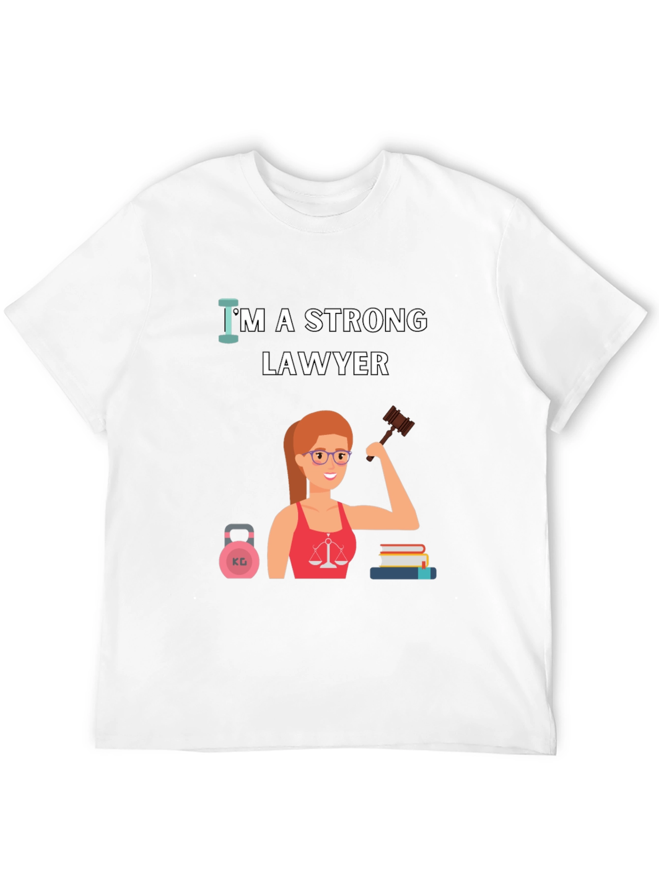 Strong Lawyer T-Shirt - Empowering Women in Law