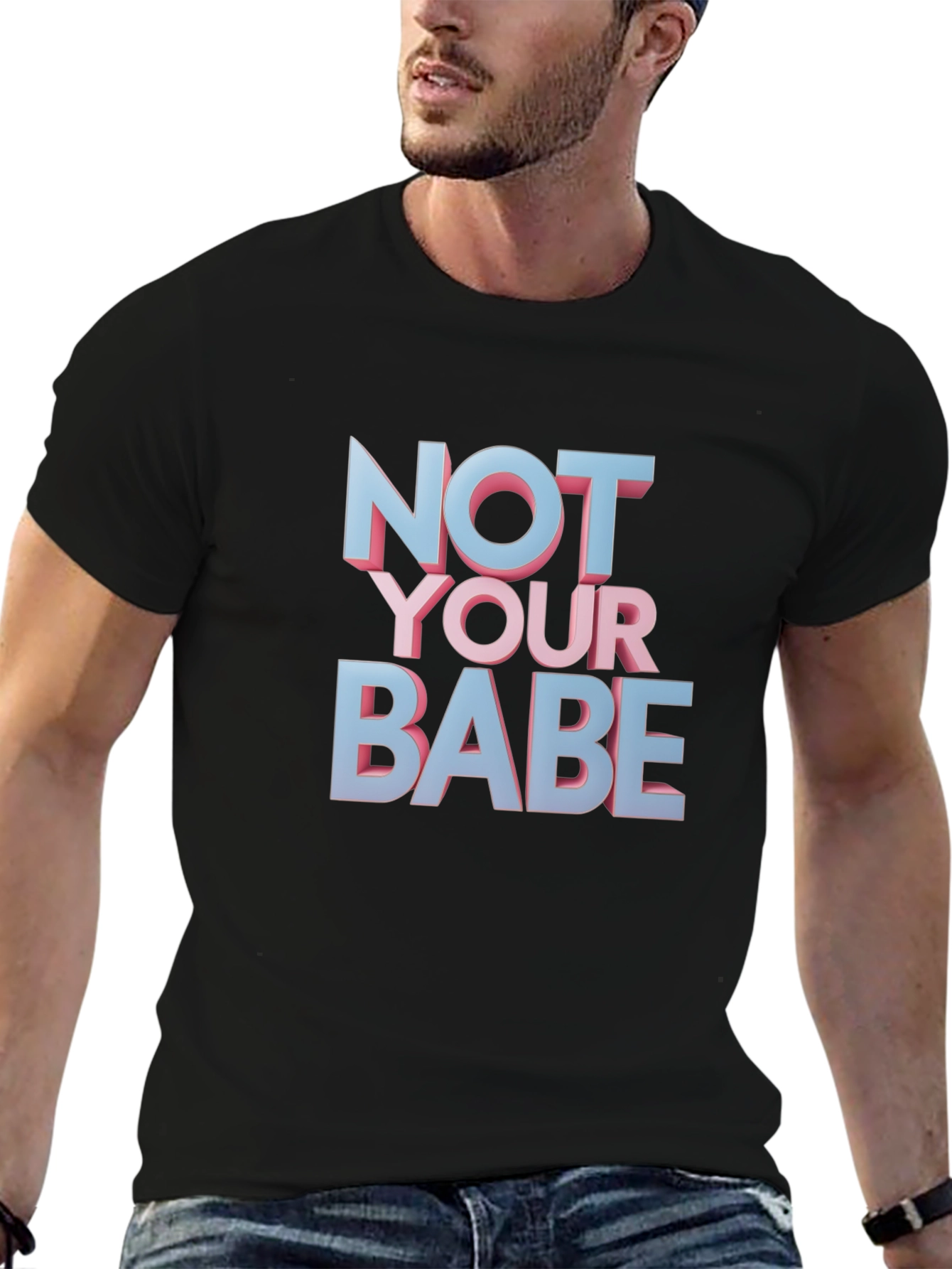 Not Your Babe Graphic T-Shirt