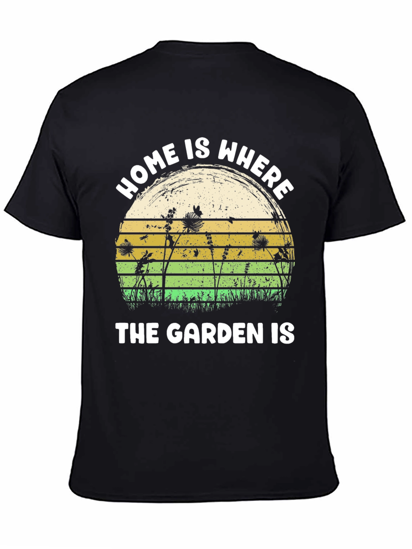Home is Where The Garden Is Black T-Shirt