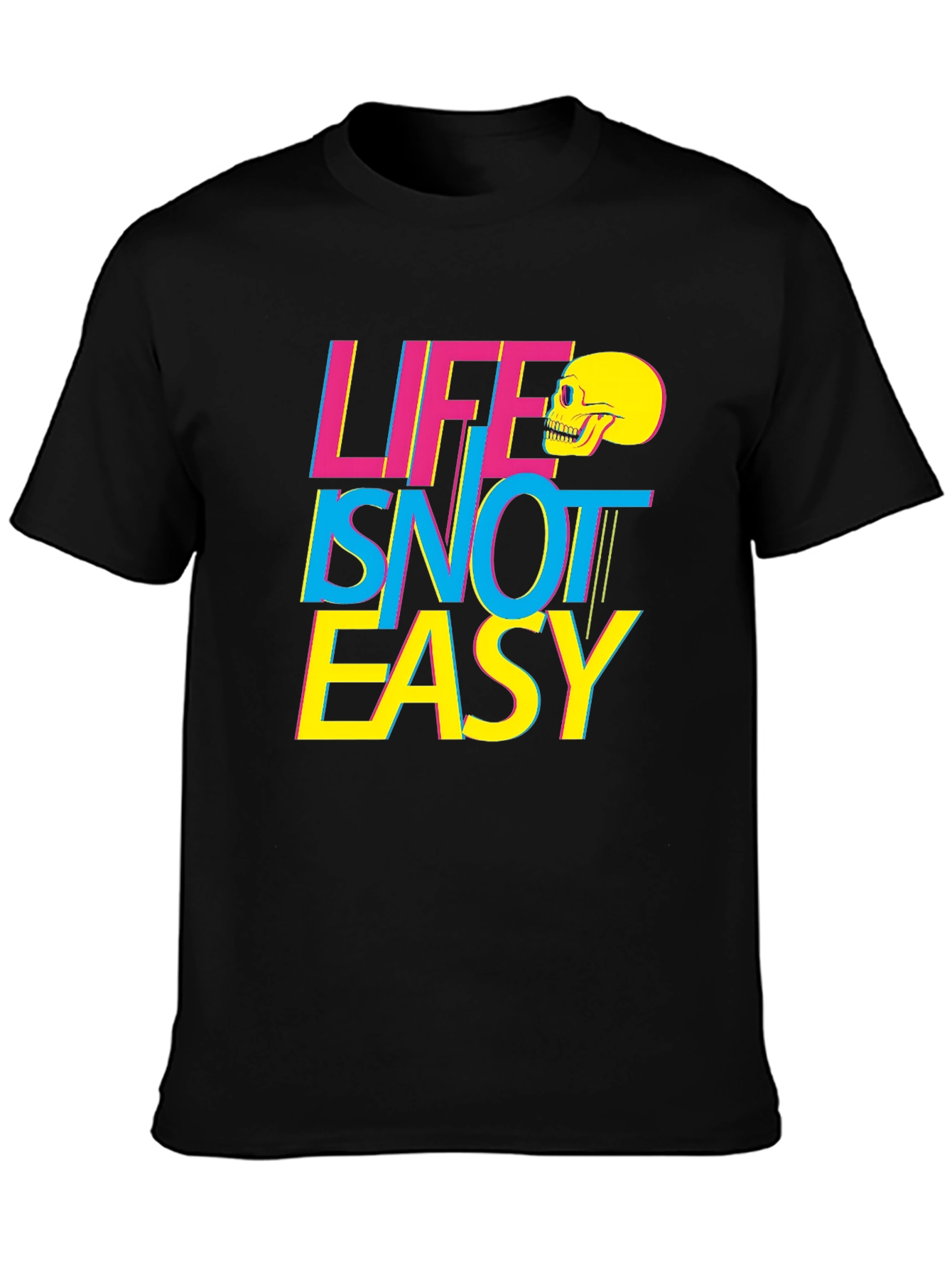 Life Isnt Easy T-Shirt Graphic Tee