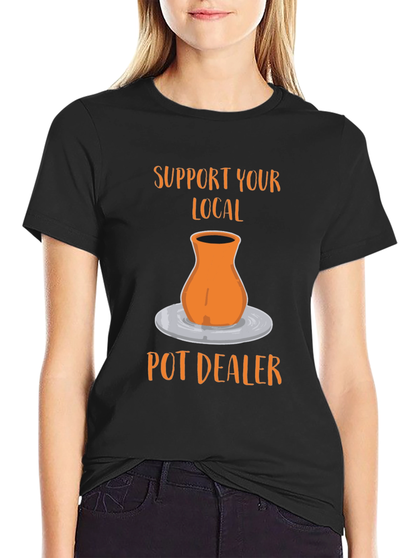 Support Your Local Pot Dealer T-Shirt