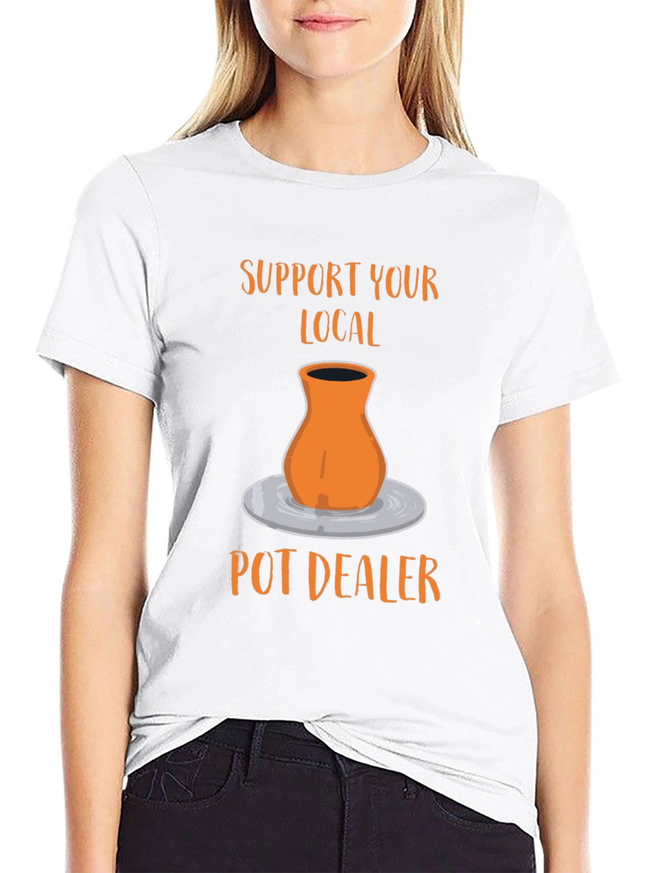 Support Your Local Pot Dealer T-Shirt
